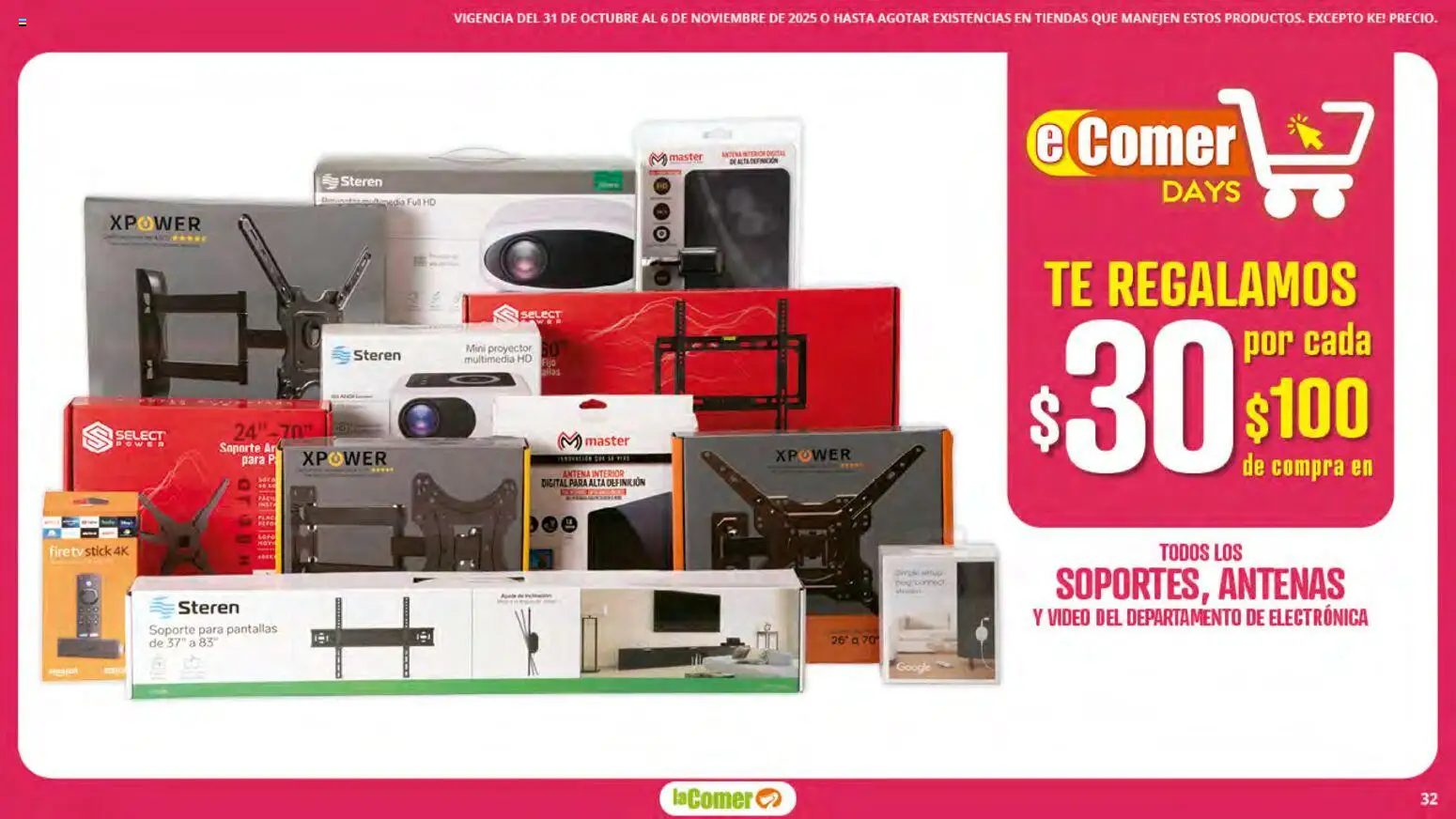 Nuevas ofertas de La Comer válidas en toda la República Mexicana desde el 31.10.2025. ¡Encuentra las mejores ofertas en La Comer folleto! | Página: 32 | Productos: Pantallas, Proyector, Té, Video