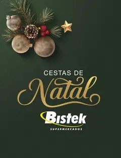 Bistek Supermercados - Ofertas Cestas de Natal - Pré-Visualização do folheto da loja Bistek Supermercados, válido de 27.10.2025
