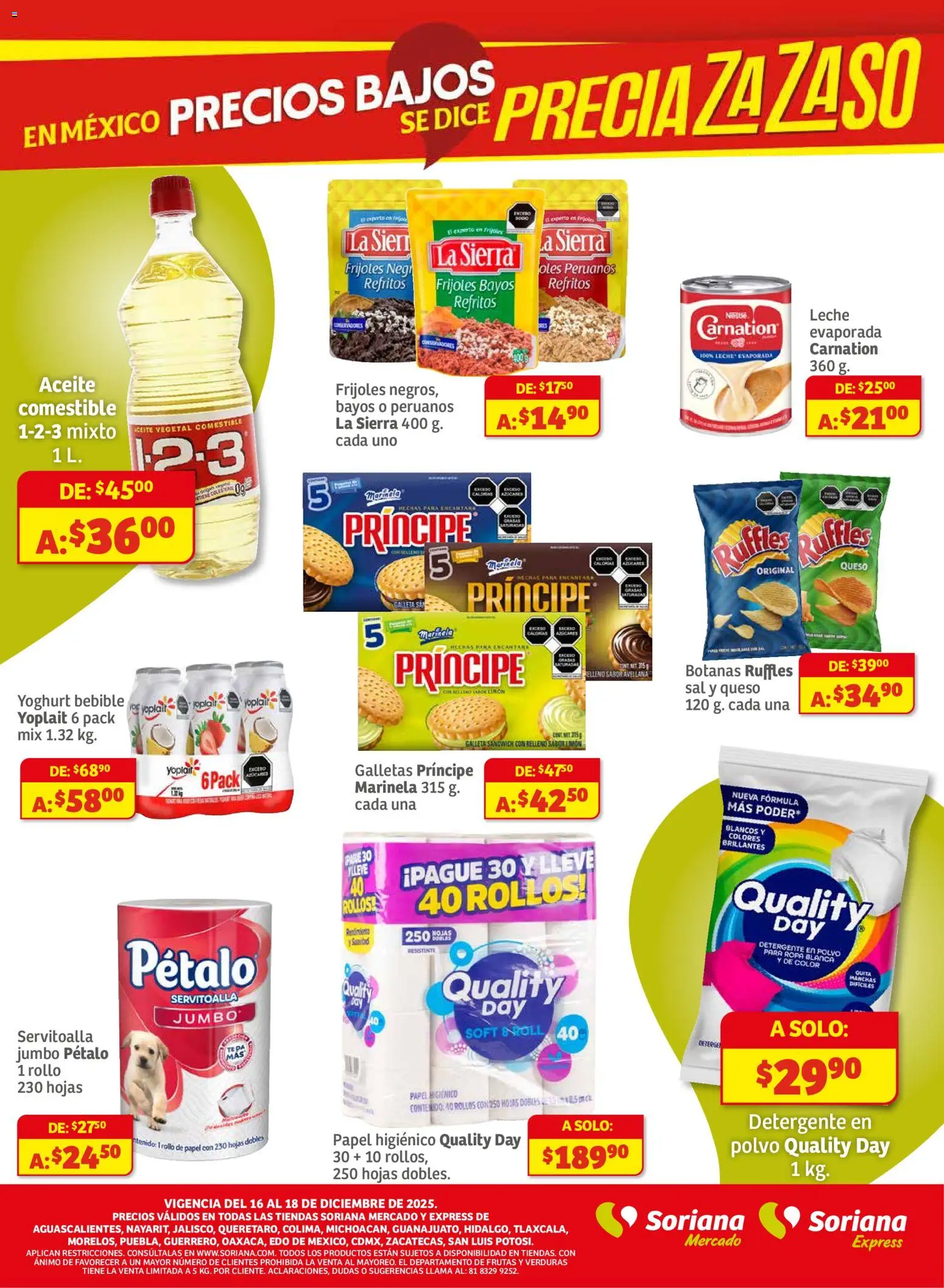 Nuevas ofertas de Soriana válidas en toda la República Mexicana desde el 16.12.2025. ¡Encuentra las mejores ofertas en Soriana - Frescos del Mandado Mercado: Ags, Nay, Jal, Qro, Col, Mich, Gto, Hgo, Tlax, Mor, Pue, Gro, Oax, Edo. de Mex, CDMX, Zac y! | Página: 3 | Productos: Limón, Leche, Papel higiénico, Sierra