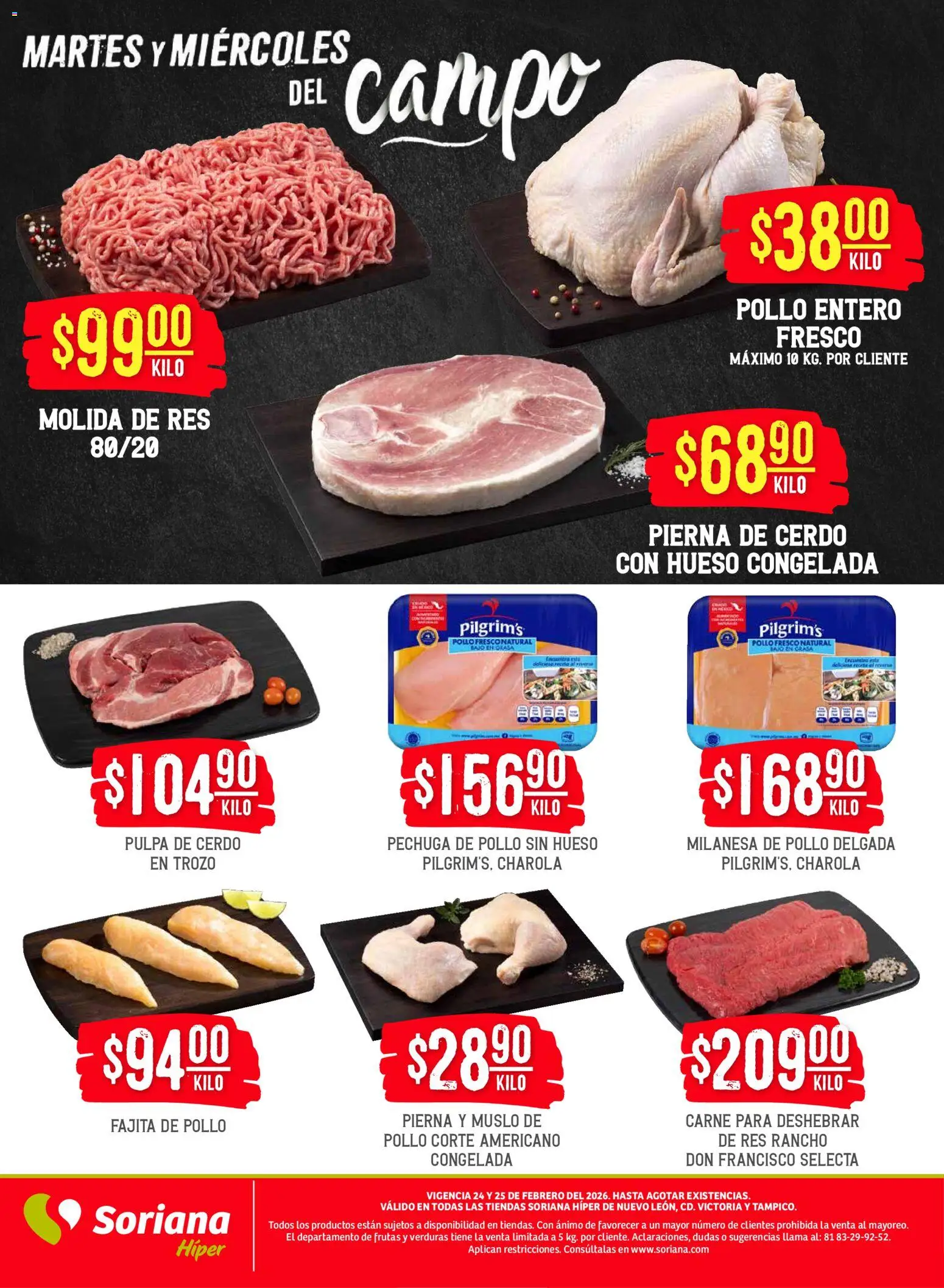 Nuevas ofertas de Soriana válidas en toda la República Mexicana desde el 24.02.2026. ¡Encuentra las mejores ofertas en Soriana - Martes y Miércoles del Campo Híper: Nuevo León, Ciudad Victoria y Tampico! | Página: 5 | Productos: Pollo, Milanesa, Cerdo, Res