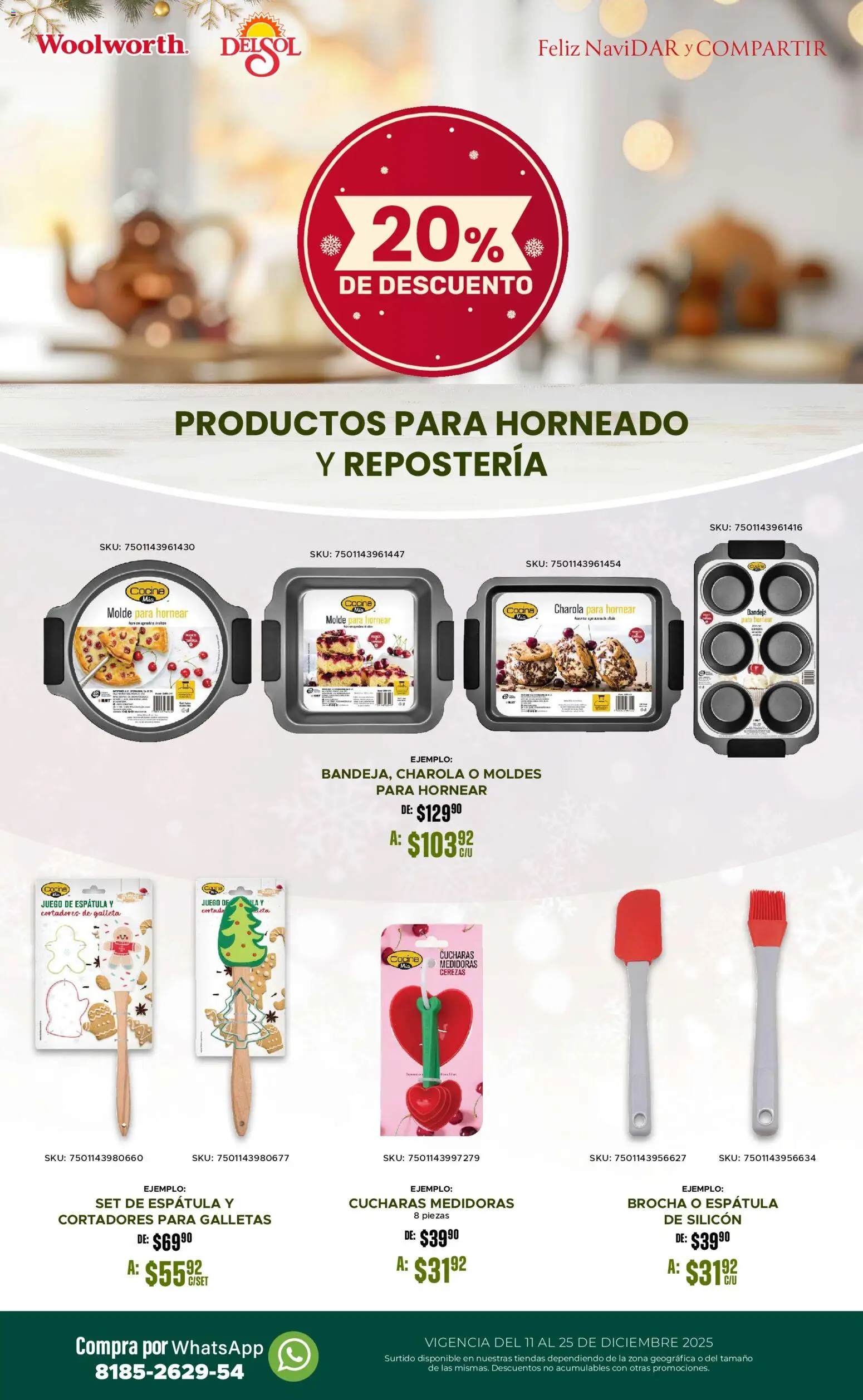 Nuevas ofertas de Del Sol y Woolworth válidas en toda la República Mexicana desde el 11.12.2025. ¡Encuentra las mejores ofertas en Del Sol y Woolworth catálogo! | Página: 30 | Productos: Espátula, Cerezas, Juego, Molde