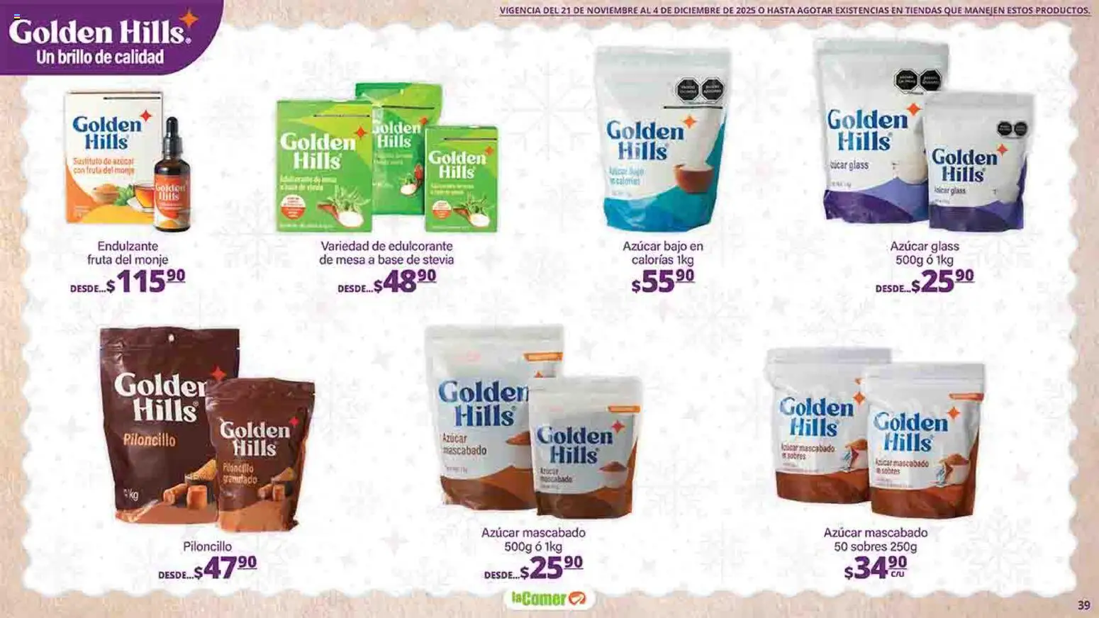 Nuevas ofertas de La Comer válidas en toda la República Mexicana desde el 21.11.2025. ¡Encuentra las mejores ofertas en La Comer folleto Felices Fiestas! | Página: 39 | Productos: Azúcar, Edulcorante, Brillo, Mesa