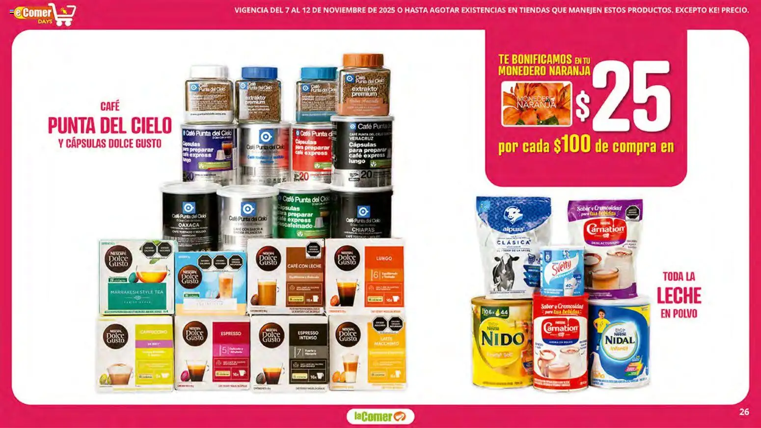 Nuevas ofertas de La Comer válidas en toda la República Mexicana desde el 07.11.2025. ¡Encuentra las mejores ofertas en La Comer folleto! | Página: 26 | Productos: Monedero, Leche, Té, Polvo