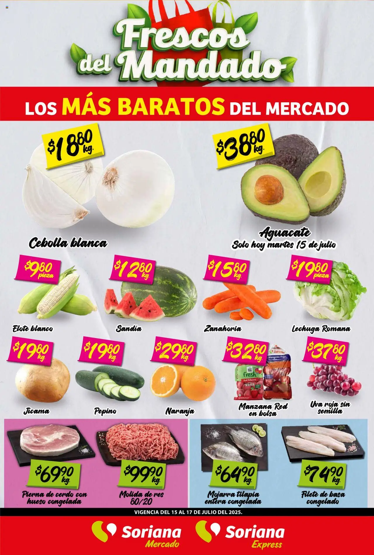 Nuevas ofertas de Soriana válidas en toda la República Mexicana desde el 15.07.2025. ¡Encuentra las mejores ofertas en Soriana - Frescos del Mandado Mercado: Tamaulipas! | Página: 1 | Productos: Cebolla, Manzana, Lechuga, Res