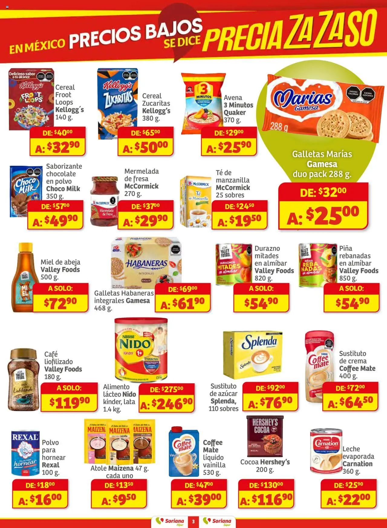 Nuevas ofertas de Soriana válidas en toda la República Mexicana desde el 16.10.2025. ¡Encuentra las mejores ofertas en Soriana - Preciazazaso Súper: Frontera Chih, Coah, Tamaulipas! | Página: 3 | Productos: Leche, Chocolate, Galletas, Té