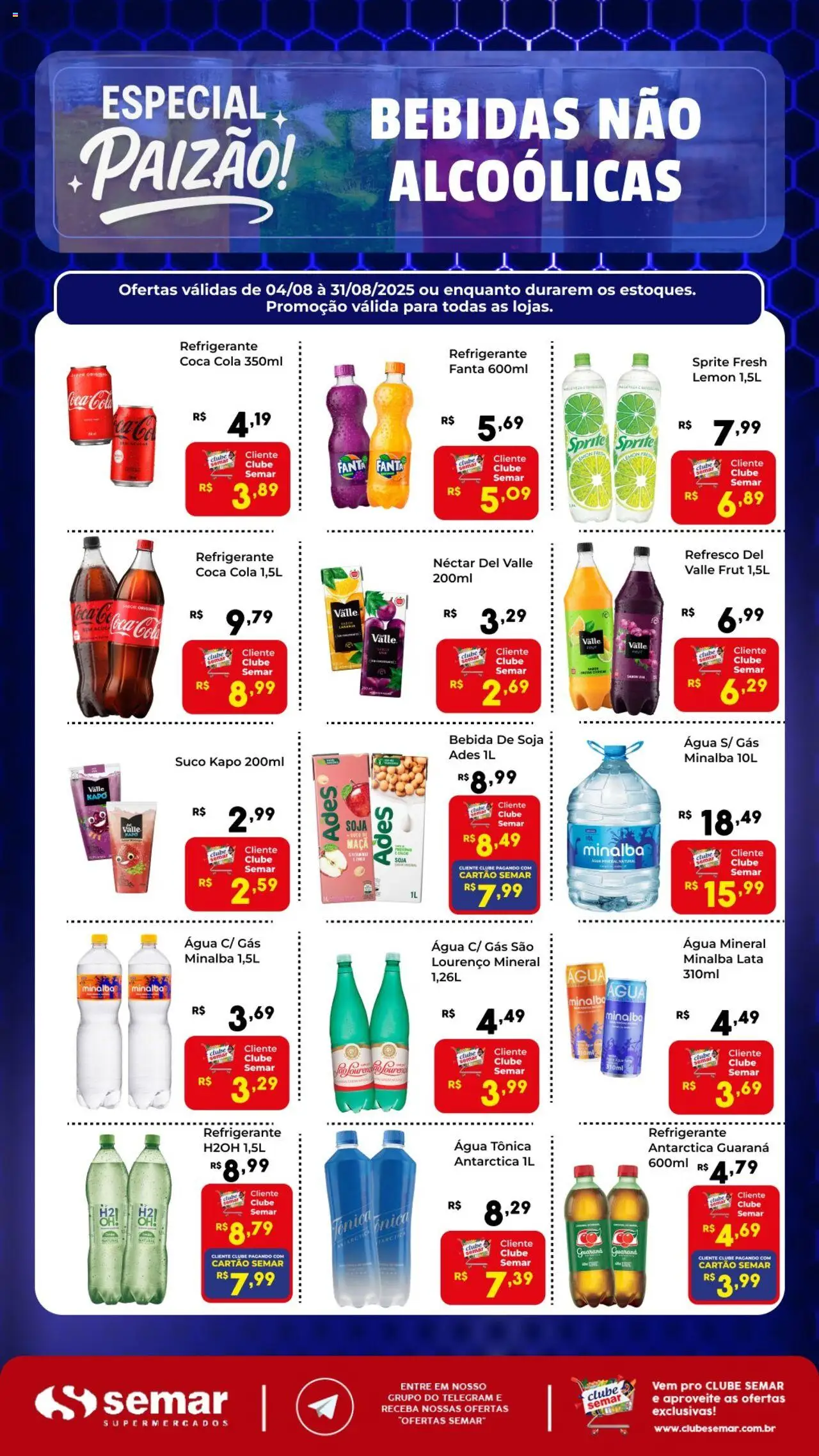 Semar Supermercado Folheto - válido de 04.08.2025 | Página: 1 | Produtos: Água tônica, Cola, Bebida, Refrigerante