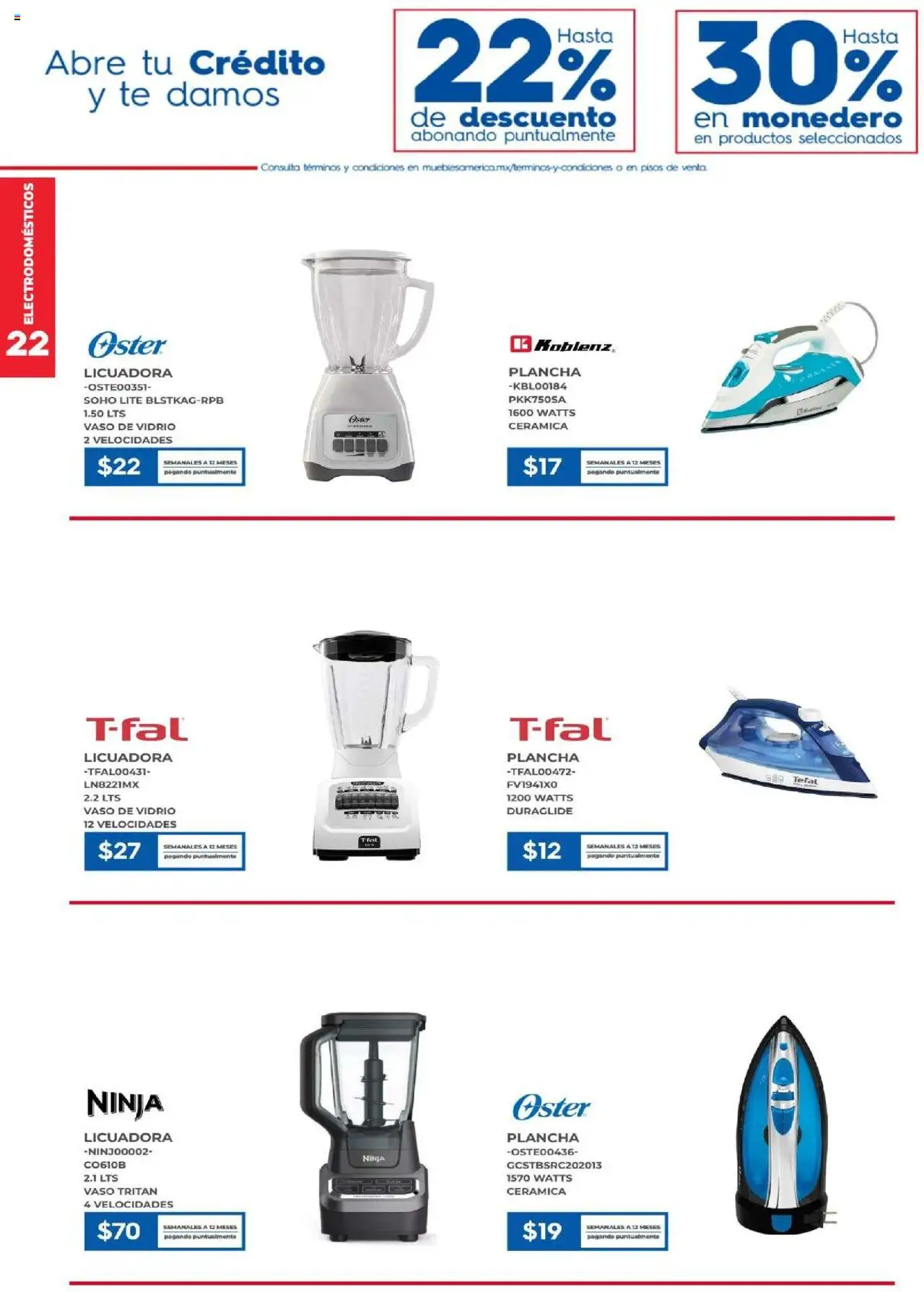 Nuevas ofertas de Muebles America válidas en toda la República Mexicana desde el 01.09.2025. ¡Encuentra las mejores ofertas en Muebles America - Catálogo! | Página: 22 | Productos: Monedero, Licuadora, Plancha, Té