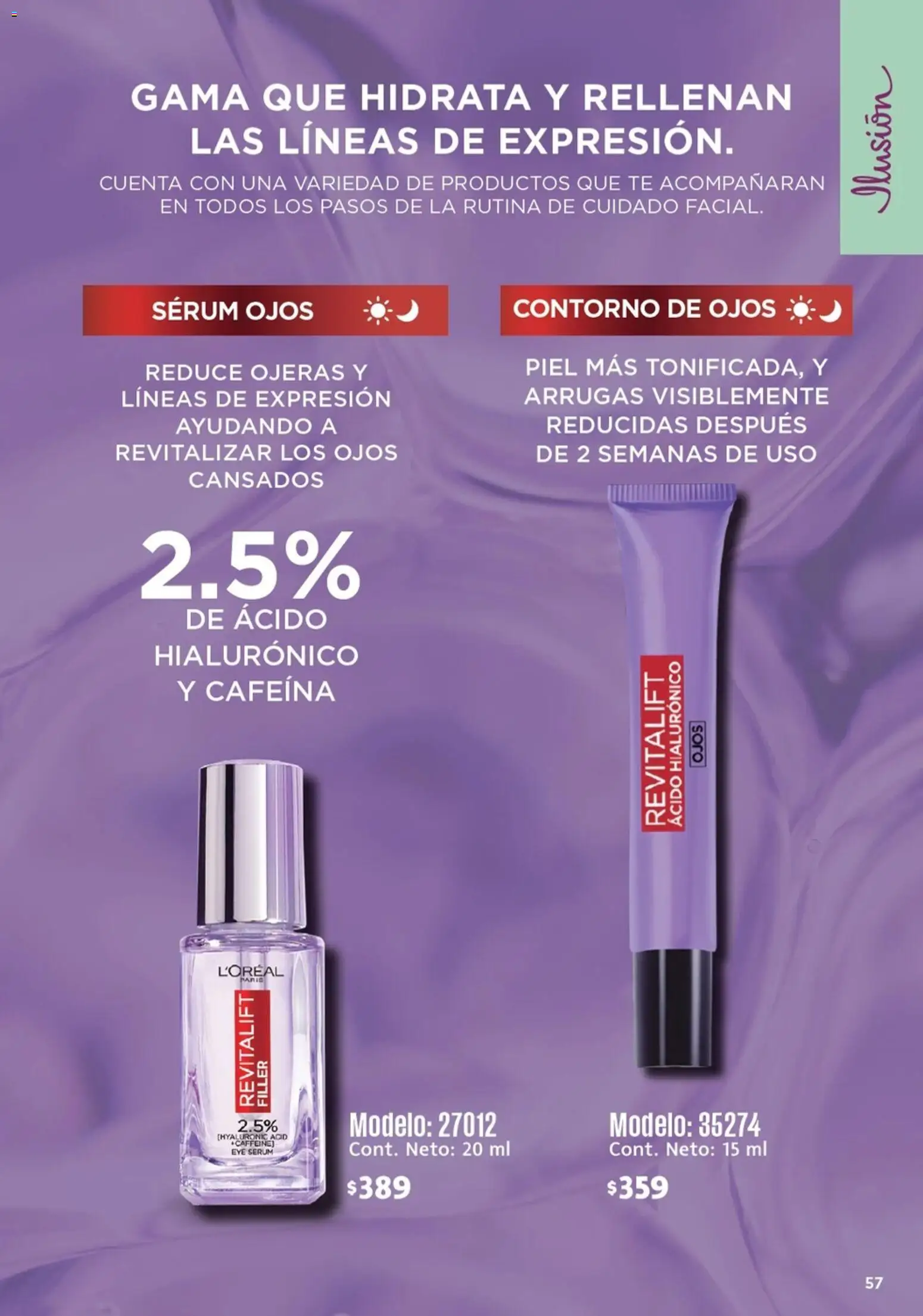Nuevas ofertas de Ilusión válidas en toda la República Mexicana desde el 01.03.2026. ¡Encuentra las mejores ofertas en Ilusión catálogo Marcas Amigas! | Página: 59 | Productos: Contorno de ojos, Serum, Contorno, Té