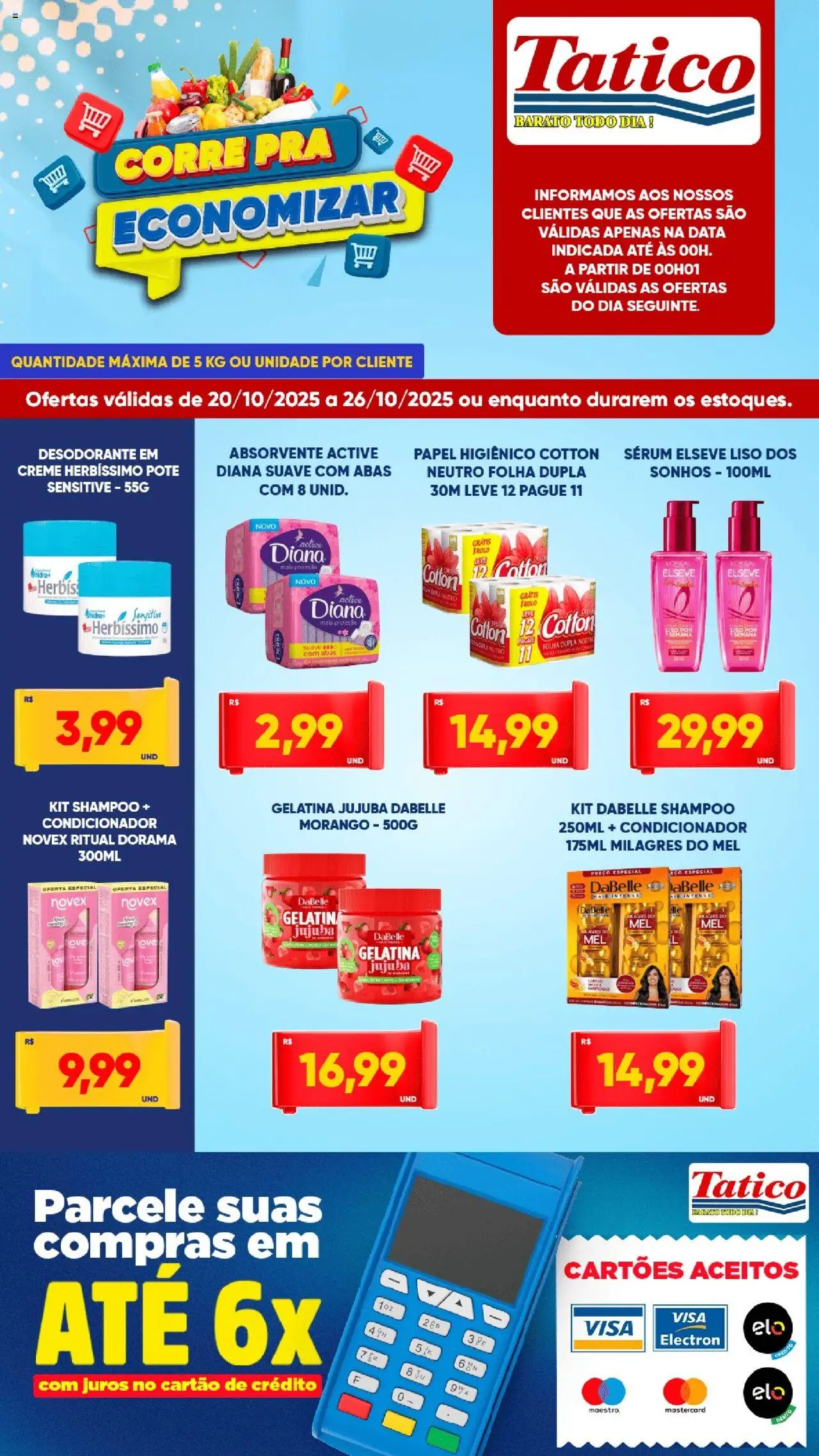 Tatico Folheto - válido de 20.10.2025 | Página: 6 | Produtos: Condicionador, Desodorante, Creme, Absorvente