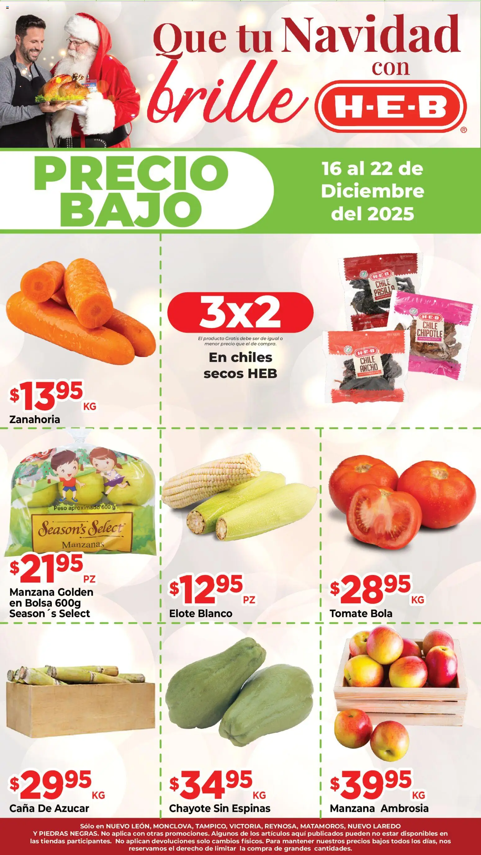 Nuevas ofertas de H-E-B válidas en toda la República Mexicana desde el 16.12.2025. ¡Encuentra las mejores ofertas en H-E-B folleto Precios bajo! | Página: 1 | Productos: Bolsa, Tomate, Manzanas, Zanahoria