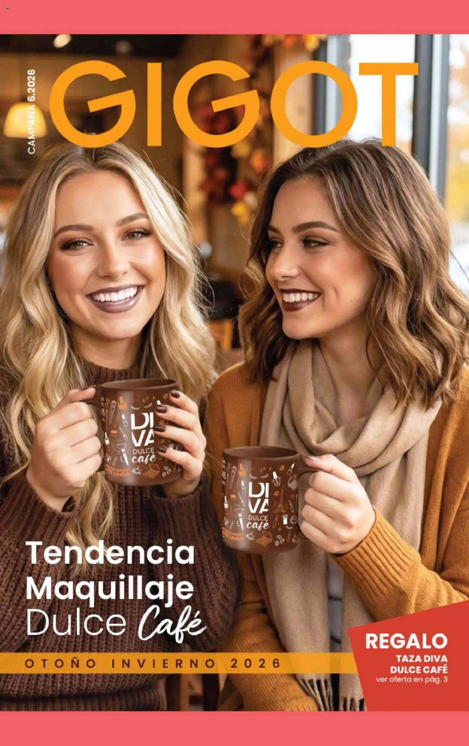 Gigot - CAMPAÑA 06 │ válido desde el 15.03.2026 | Página: 1 | Productos: Campana, Maquillaje, Taza, Café