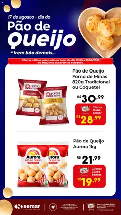 Semar Supermercado - Ofertas Dia do Pão de Queijo - Pré-Visualização do folheto da loja Semar Supermercado, válido de 17.08.2025