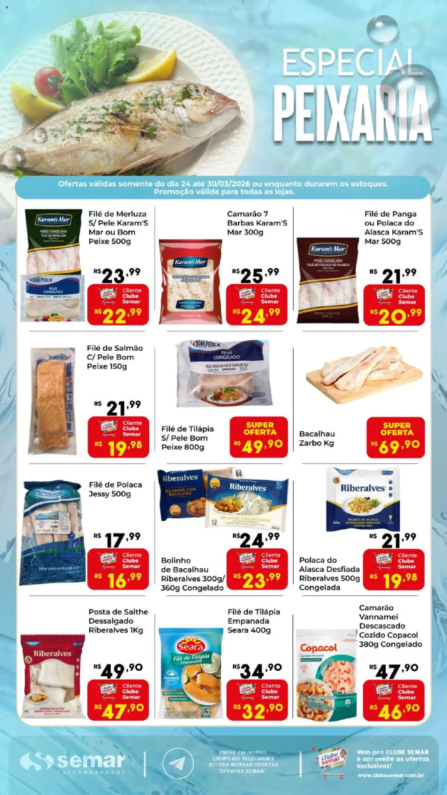 Semar Supermercado Folheto - válido de 24.03.2026 | Página: 1 | Produtos: Bacalhau, Tilápia, Filé de tilápia, File de polaca