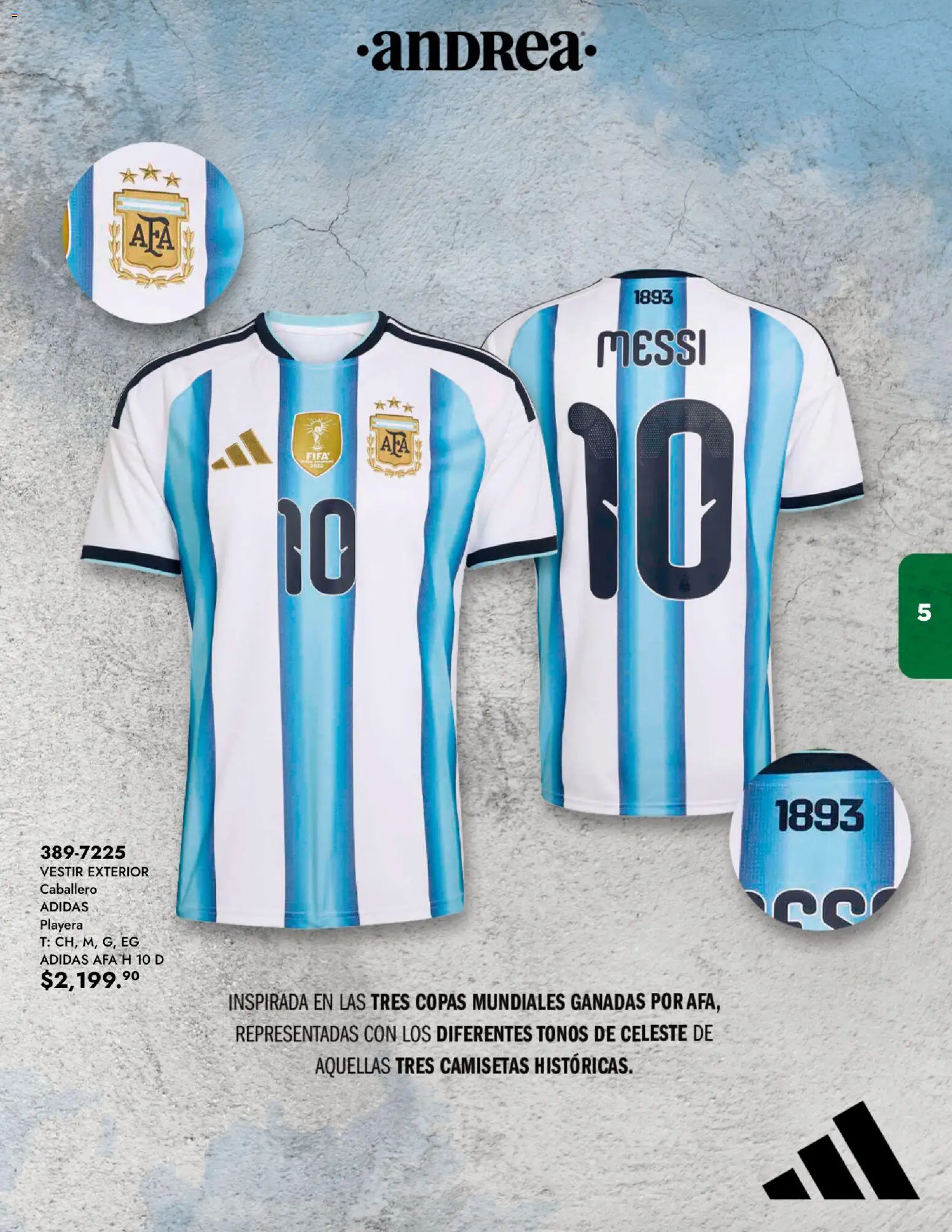 Nuevas ofertas de Andrea válidas en toda la República Mexicana desde el 07.12.2025. ¡Encuentra las mejores ofertas en Andrea catálogo Lo mejor del Mundial! | Página: 5 | Productos: Playera