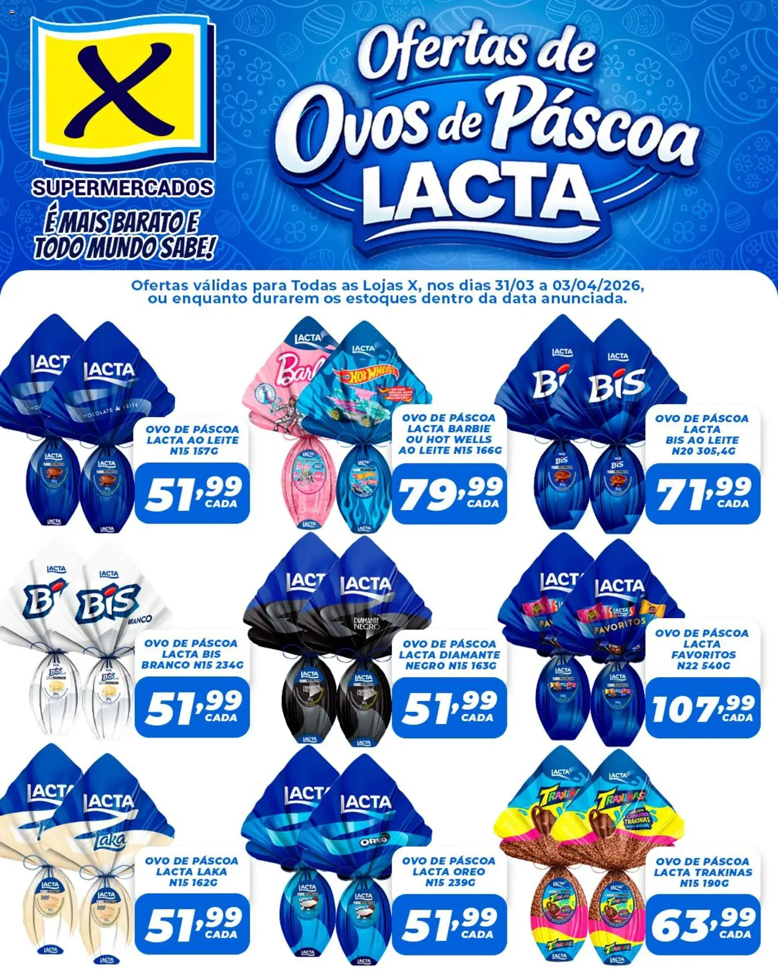 X Supermercados Folheto - válido de 31.03.2026 | Página: 1 | Produtos: Ovo de páscoa, Leite, Ovos
