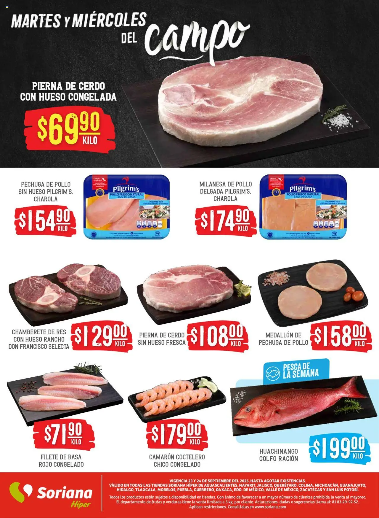 Nuevas ofertas de Soriana válidas en toda la República Mexicana desde el 23.09.2025. ¡Encuentra las mejores ofertas en Soriana - Martes y Miércoles del Campo Híper: Ags, Nay, Jal, Qro, Col, Mich, Gto, Hgo, Tlax, Mor, Pue, Gro, Oax, Edo. de Mex, Valle de México, ZacySLP! | Página: 4 | Productos: Pollo, Milanesa, Cerdo, Res