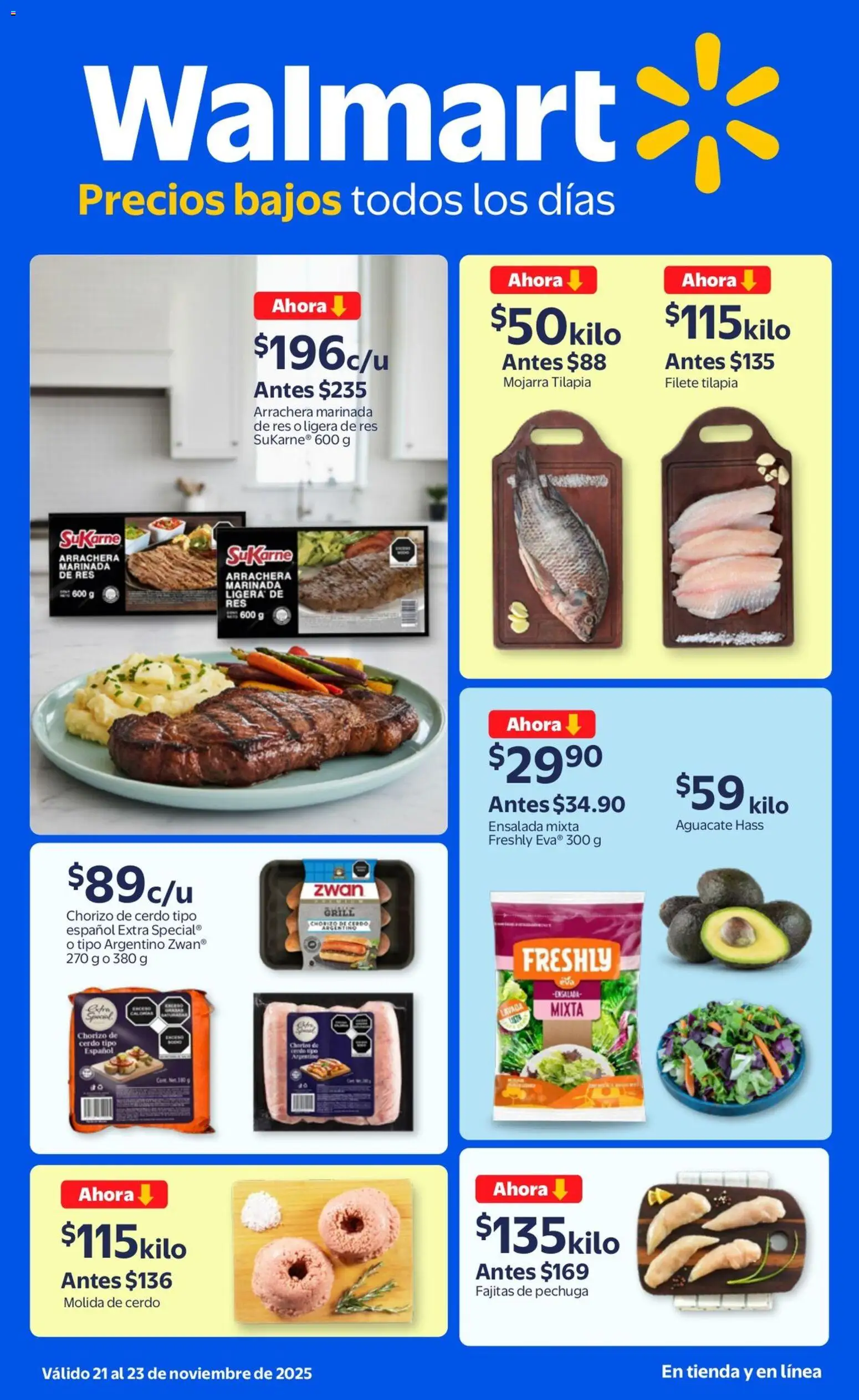 Nuevas ofertas de Walmart válidas en toda la República Mexicana desde el 21.11.2025. ¡Encuentra las mejores ofertas en Walmart folleto Precios bajos ! | Página: 1 | Productos: Aguacate, Cerdo, Res, Ensalada