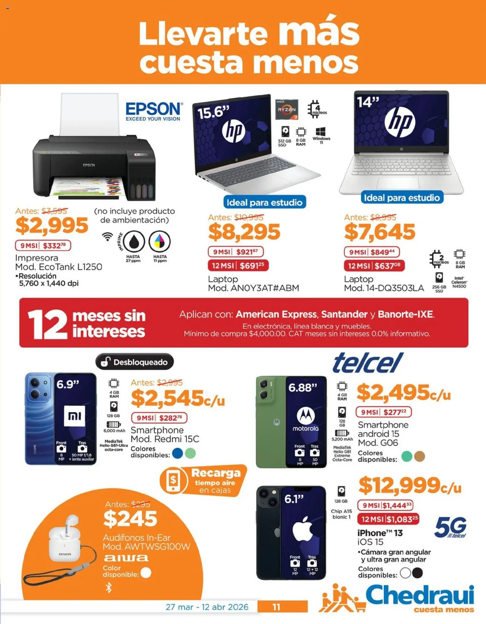Nuevas ofertas de Chedraui válidas en toda la República Mexicana desde el 27.03.2026. ¡Encuentra las mejores ofertas en Chedraui folleto Vacaciones inolvidables! | Página: 11 | Productos: Impresora, Audífonos, Smartphone
