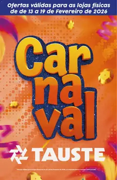 Tauste - Ofertas Especial Carnaval - Pré-Visualização do folheto da loja Tauste, válido de 13.02.2026