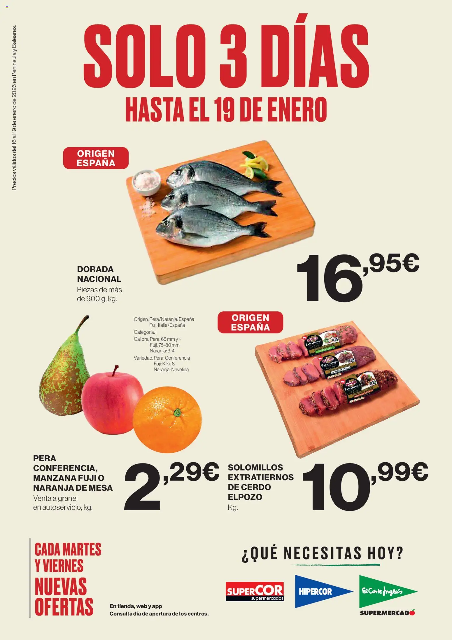 Nuevas ofertas de El Corte Inglés válidas en toda la República Mexicana desde el 16.01.2026. ¡Encuentra las mejores ofertas en El Corte Inglés catálogo! | Página: 1 | Productos: Pera, Manzana, Cerdo, Mesa