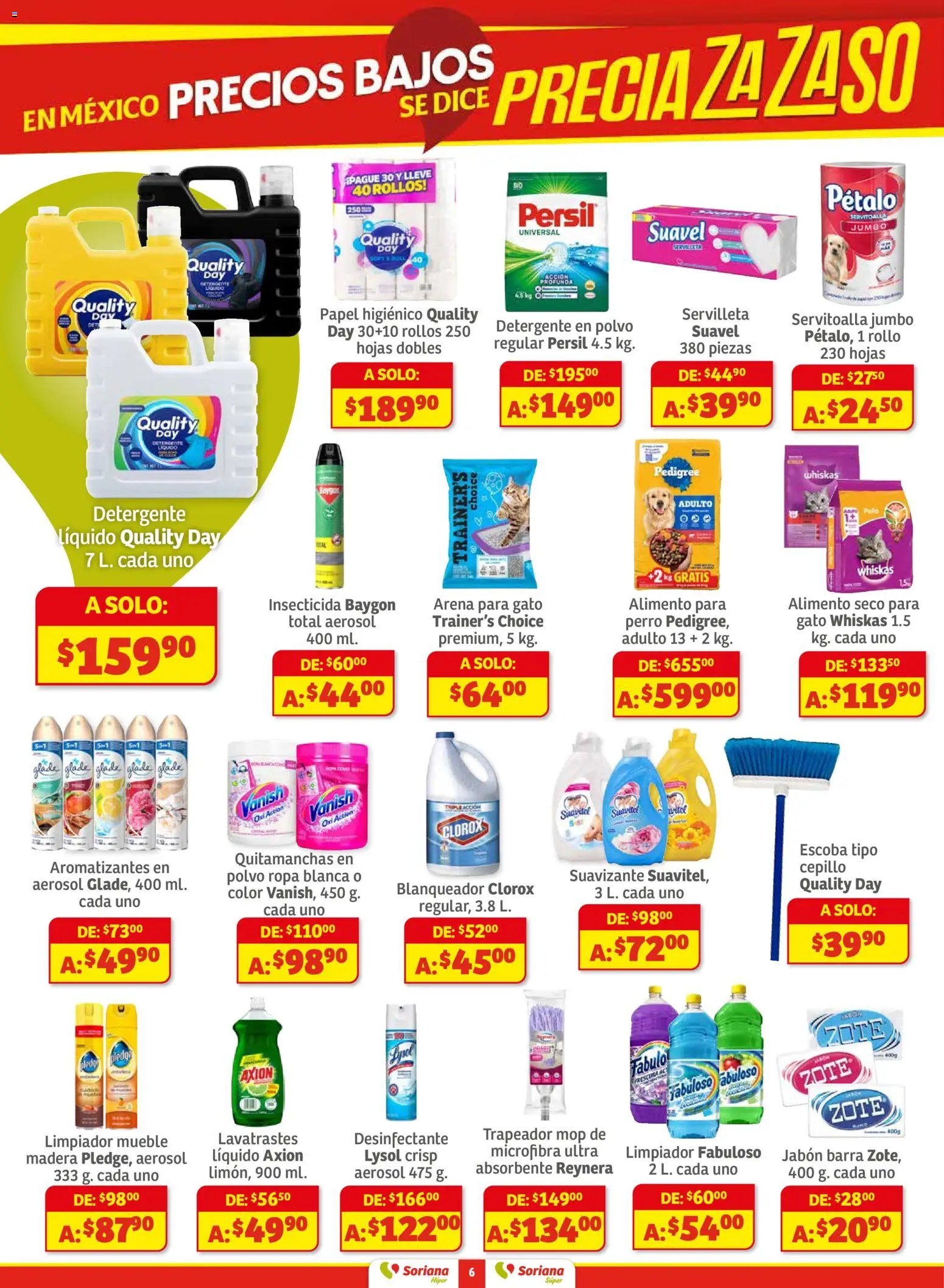 Nuevas ofertas de Soriana válidas en toda la República Mexicana desde el 27.11.2025. ¡Encuentra las mejores ofertas en Soriana - Preciazazaso Híper: Camp, Chia, Oax, Q. Roo, Tab, Yuc! | Página: 6 | Productos: Trapeador, Insecticida, Polvo, Jabón
