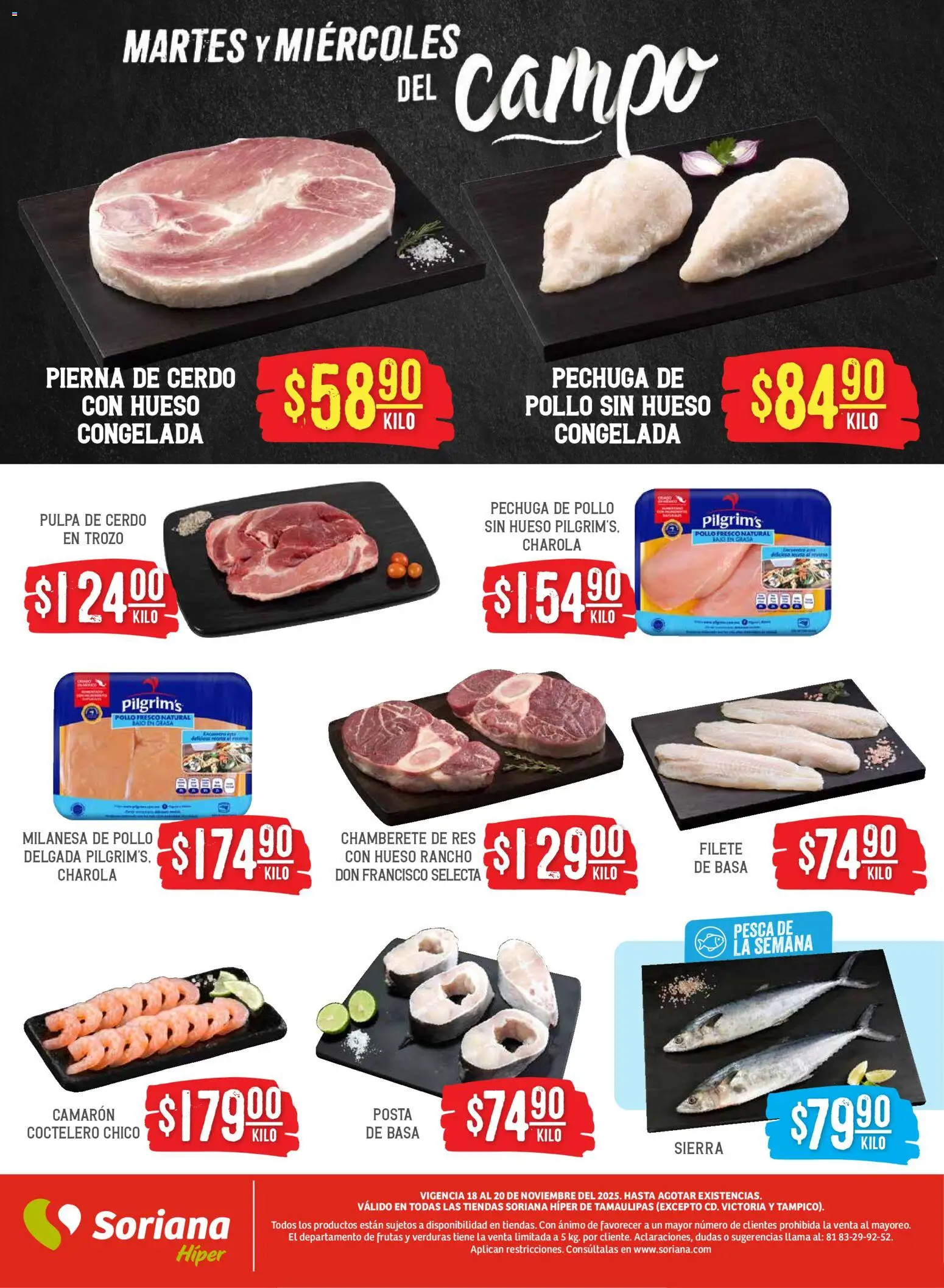 Nuevas ofertas de Soriana válidas en toda la República Mexicana desde el 18.11.2025. ¡Encuentra las mejores ofertas en Soriana - Martes y Miércoles del Campo Híper: Nuevo León, Ciudad Victoria y Tampico! | Página: 4 | Productos: Pollo, Milanesa, Res, Sierra