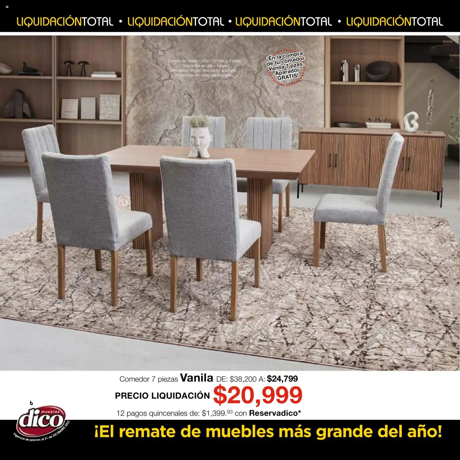 Nuevas ofertas de Muebles Dico válidas en toda la República Mexicana desde el 04.12.2025. ¡Encuentra las mejores ofertas en Muebles Dico Liquidación Total! | Página: 6 | Productos: Mesa, Aparador