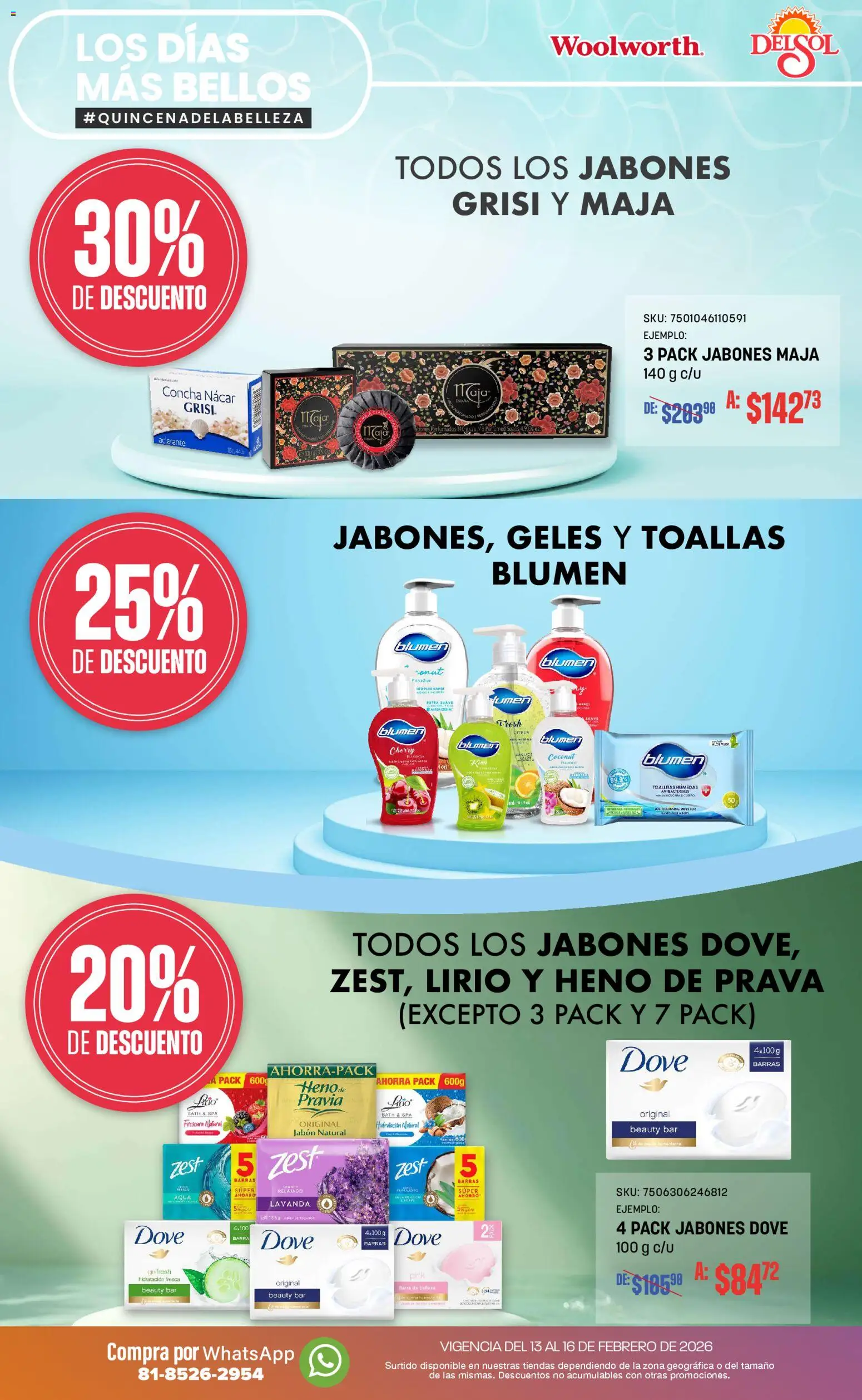 Nuevas ofertas de Del Sol y Woolworth válidas en toda la República Mexicana desde el 13.02.2026. ¡Encuentra las mejores ofertas en Del Sol y Woolworth catálogo Los días más bellos! | Página: 17 | Productos: Barra, Toallas, Aclarante, Jabón