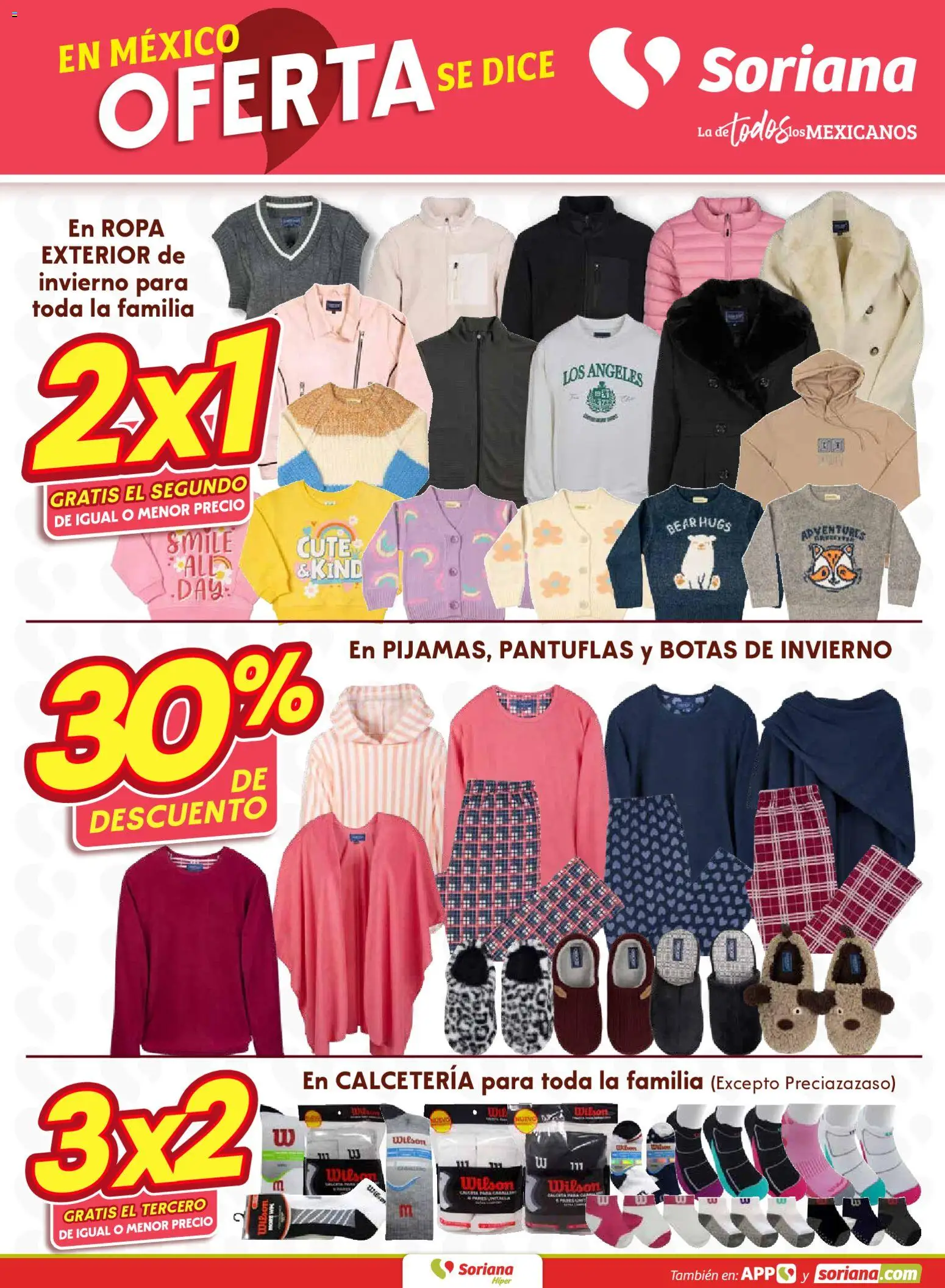 Nuevas ofertas de Soriana válidas en toda la República Mexicana desde el 01.01.2026. ¡Encuentra las mejores ofertas en Soriana - Fin de Semana Híper: Tamaulipas (excepto Cd. Victoria y Tampico)! | Página: 7 | Productos: Botas, Pantuflas, Ropa
