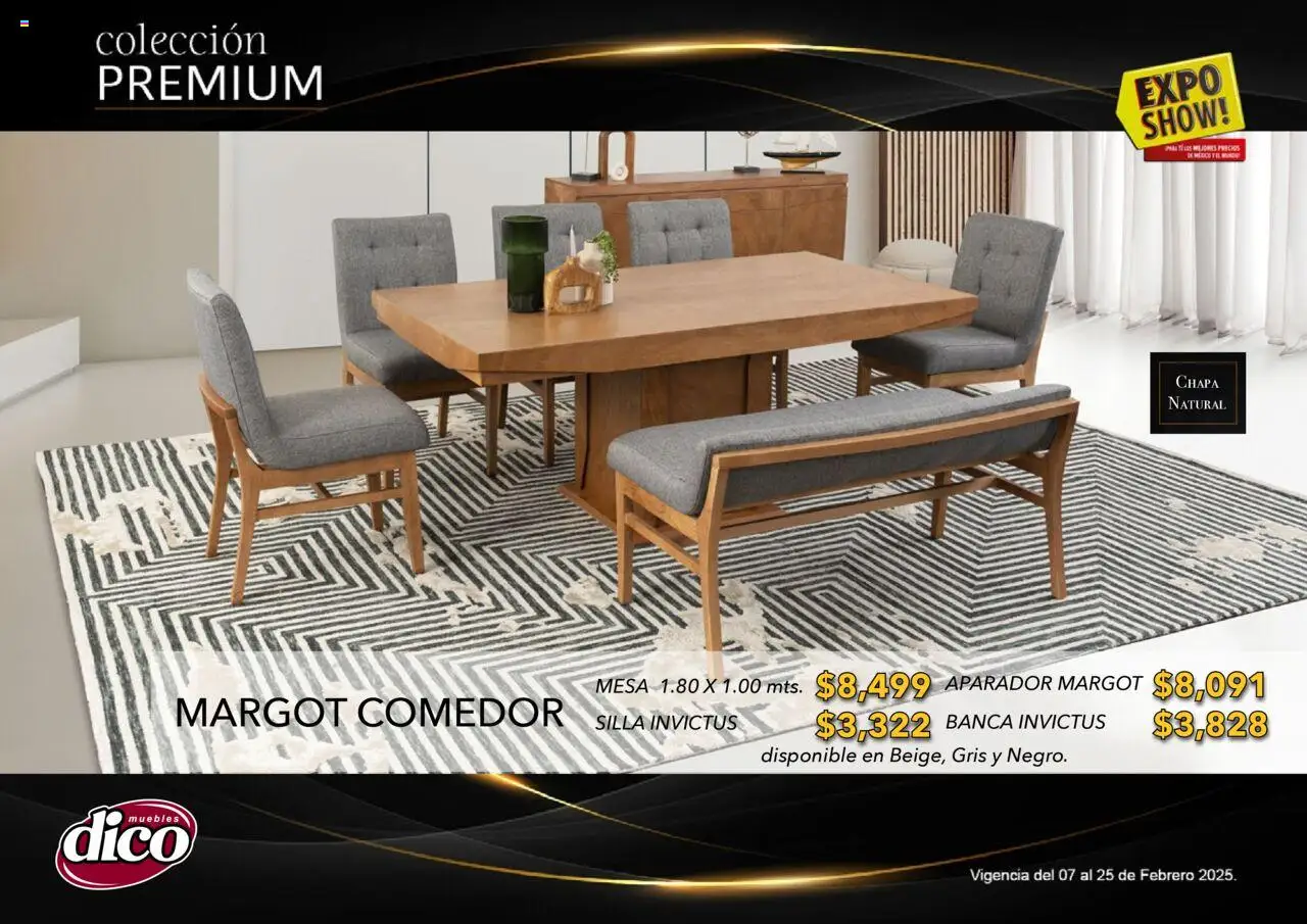 Nuevas ofertas de Muebles Dico válidas en toda la República Mexicana desde el 06.02.2025. ¡Encuentra las mejores ofertas en Muebles Dico catálogo Exposhow Premium! | Página: 36 | Productos: Silla, Chapa, Mesa, Aparador