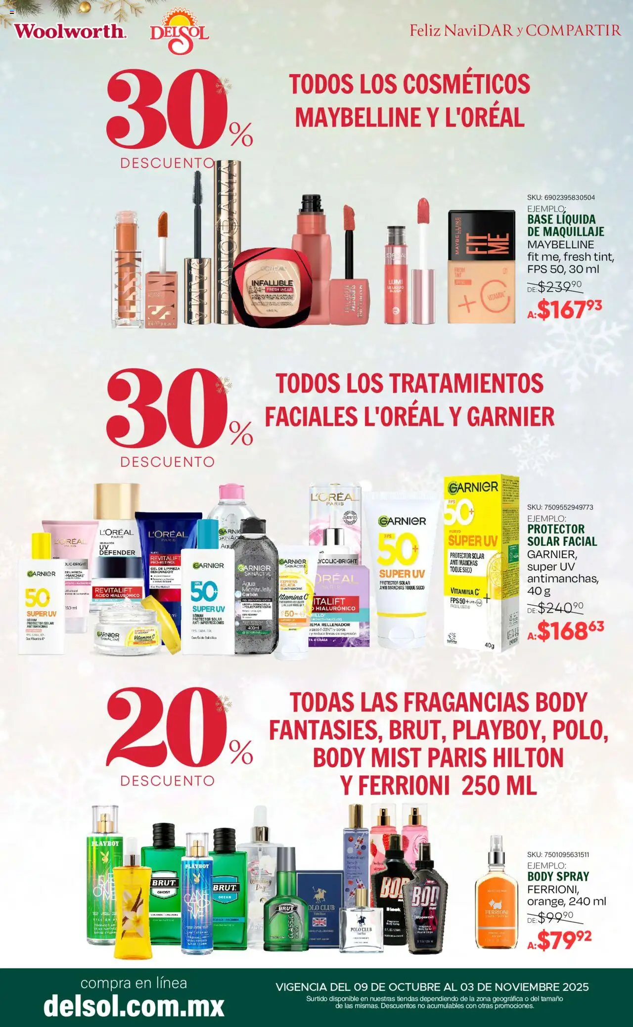 Nuevas ofertas de Del Sol y Woolworth válidas en toda la República Mexicana desde el 09.10.2025. ¡Encuentra las mejores ofertas en Del Sol y Woolworth - Catálogo Feliz NaviDar y Compartir ! | Página: 49 | Productos: Sal, Serum, Maquillaje, Protector solar
