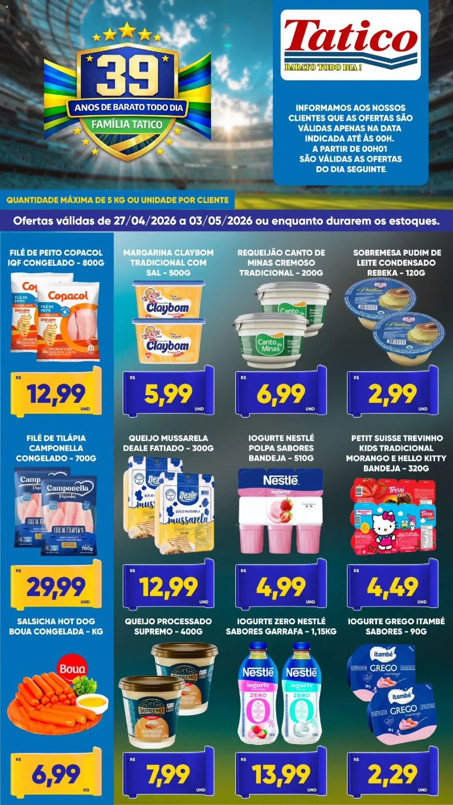 Tatico Folheto - válido de 27.04.2026 | Página: 1 | Produtos: Salsicha, Leite condensado, Filé de tilápia, Margarina