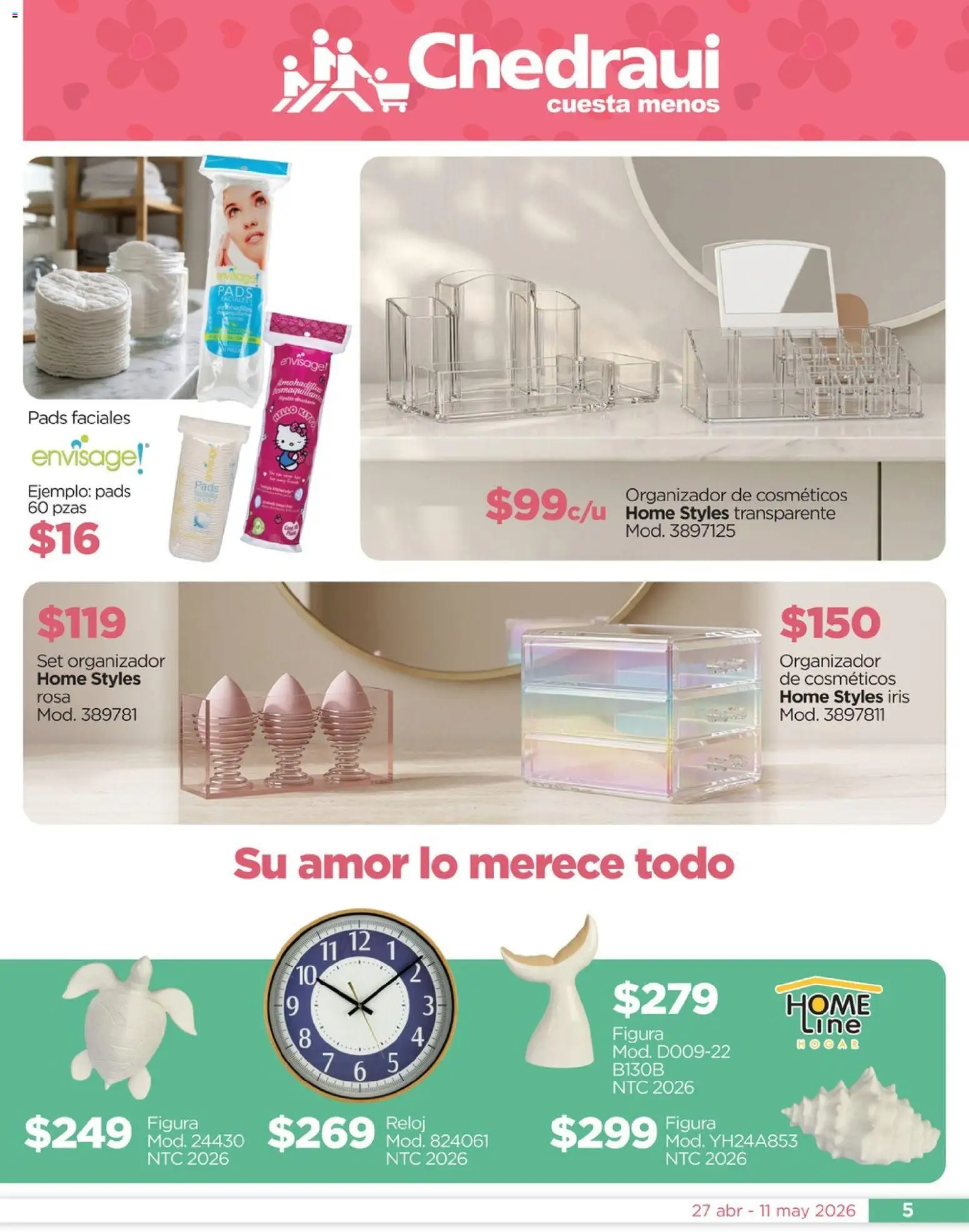 Nuevas ofertas de Chedraui válidas en toda la República Mexicana desde el 27.04.2026. ¡Encuentra las mejores ofertas en Chedraui folleto Mejor para festejar a mamá! | Página: 5 | Productos: Organizador, Reloj