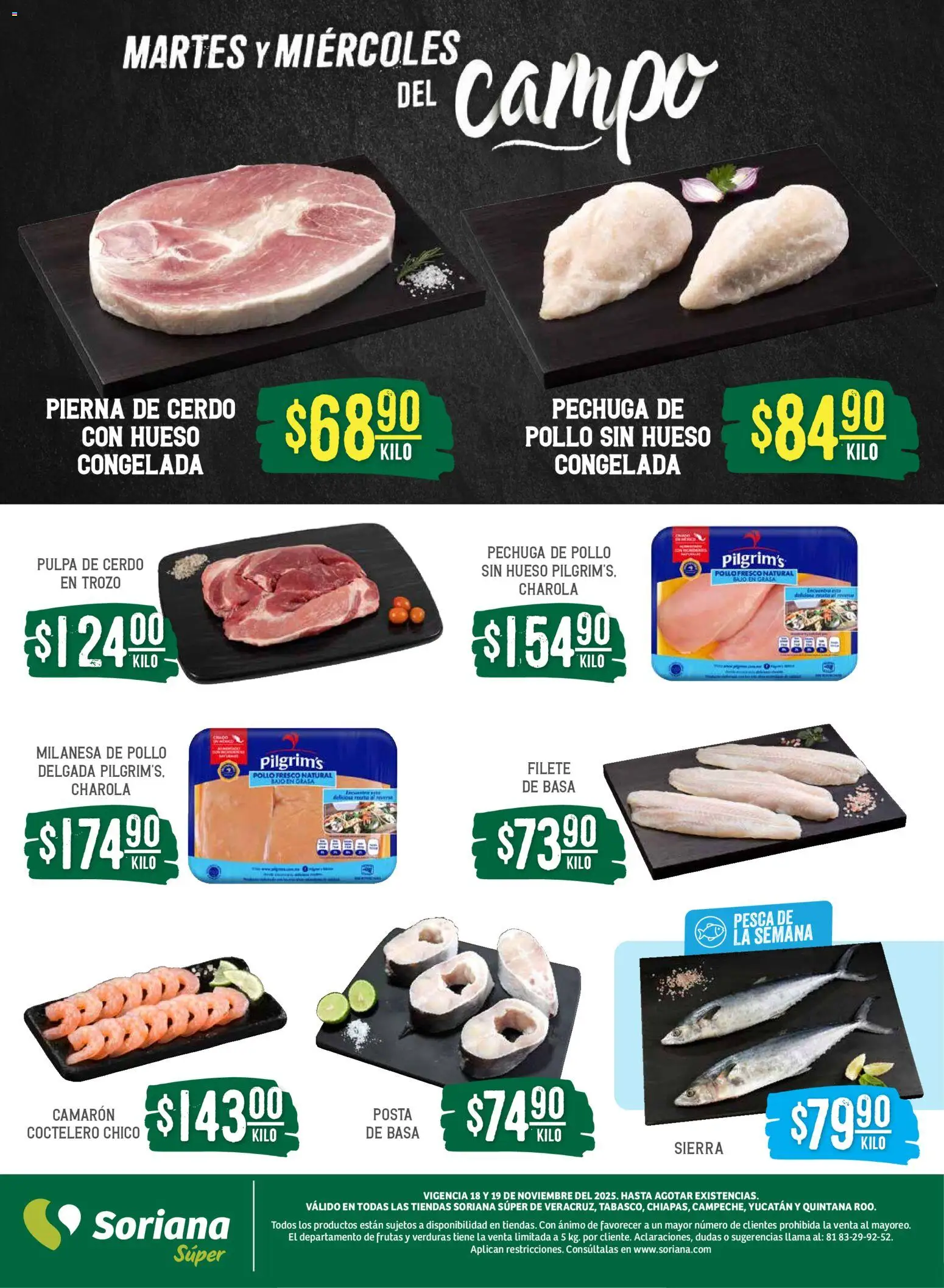 Nuevas ofertas de Soriana válidas en toda la República Mexicana desde el 18.11.2025. ¡Encuentra las mejores ofertas en Soriana - Martes y Miércoles del Campo Súper: Ver, Tab, Chis, Camp, Yuc y Q. Roo! | Página: 4 | Productos: Pollo, Milanesa, Cerdo, Sierra