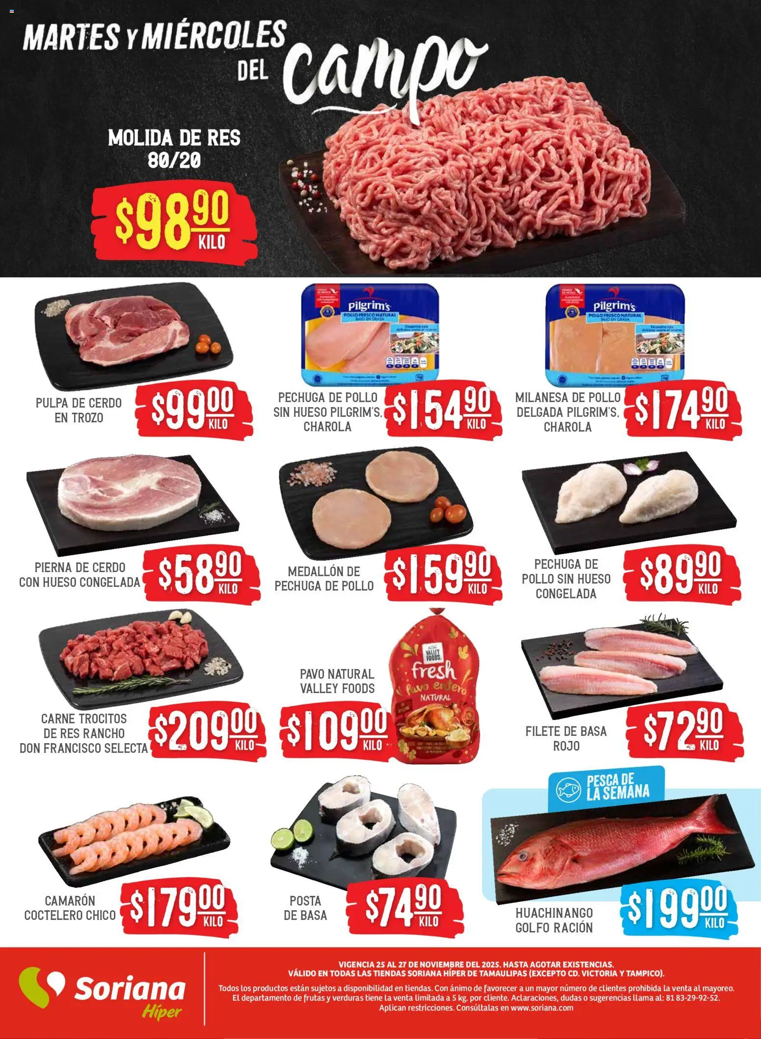 Nuevas ofertas de Soriana válidas en toda la República Mexicana desde el 25.11.2025. ¡Encuentra las mejores ofertas en Soriana - Martes y Miércoles del Campo Híper: Tamaulipas (excepto Cd. Victoria y Tampico)! | Página: 4 | Productos: Pollo, Milanesa, Cerdo, Res