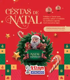 Higa Atacado - Ofertas Cestas de Natal - Pré-Visualização do folheto da loja Higa Atacado, válido de 22.12.2025