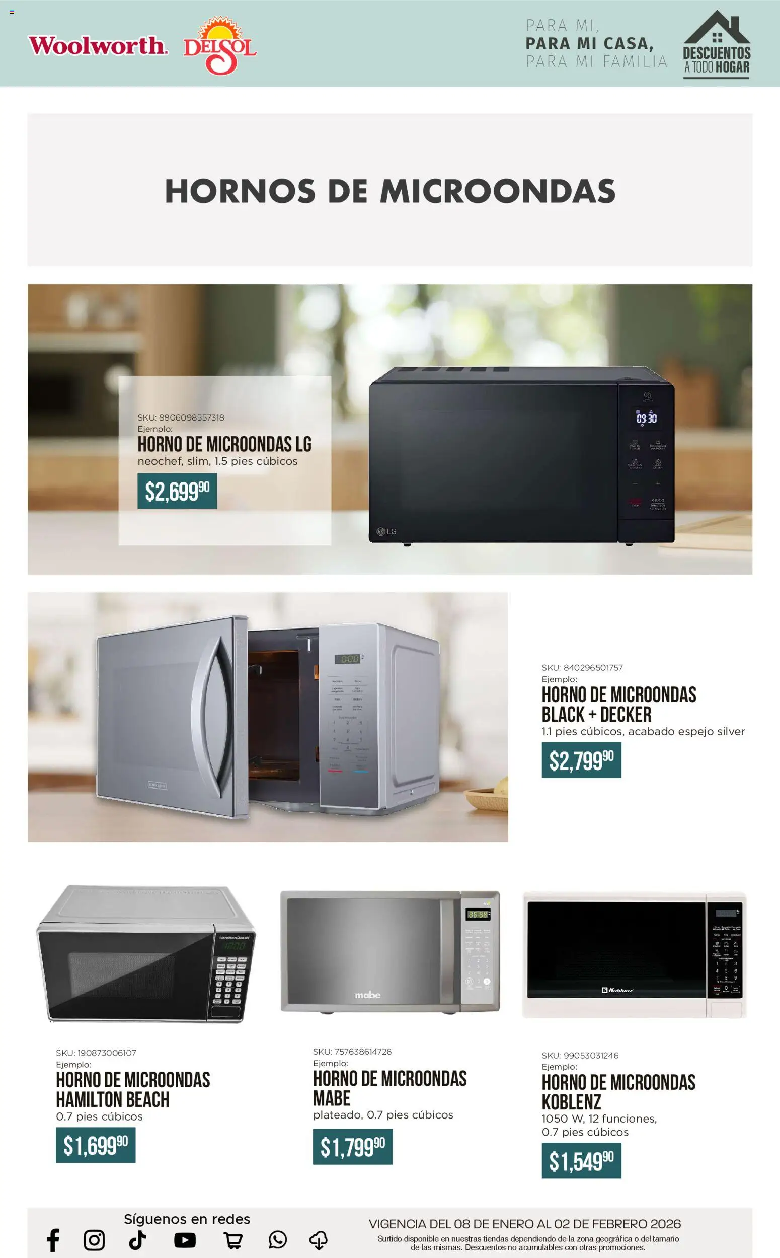 Nuevas ofertas de Del Sol y Woolworth válidas en toda la República Mexicana desde el 08.01.2026. ¡Encuentra las mejores ofertas en Del Sol y Woolworth catálogo Para mí, para mi casa, para mi familia! | Página: 6 | Productos: Horno, Microondas, Espejo