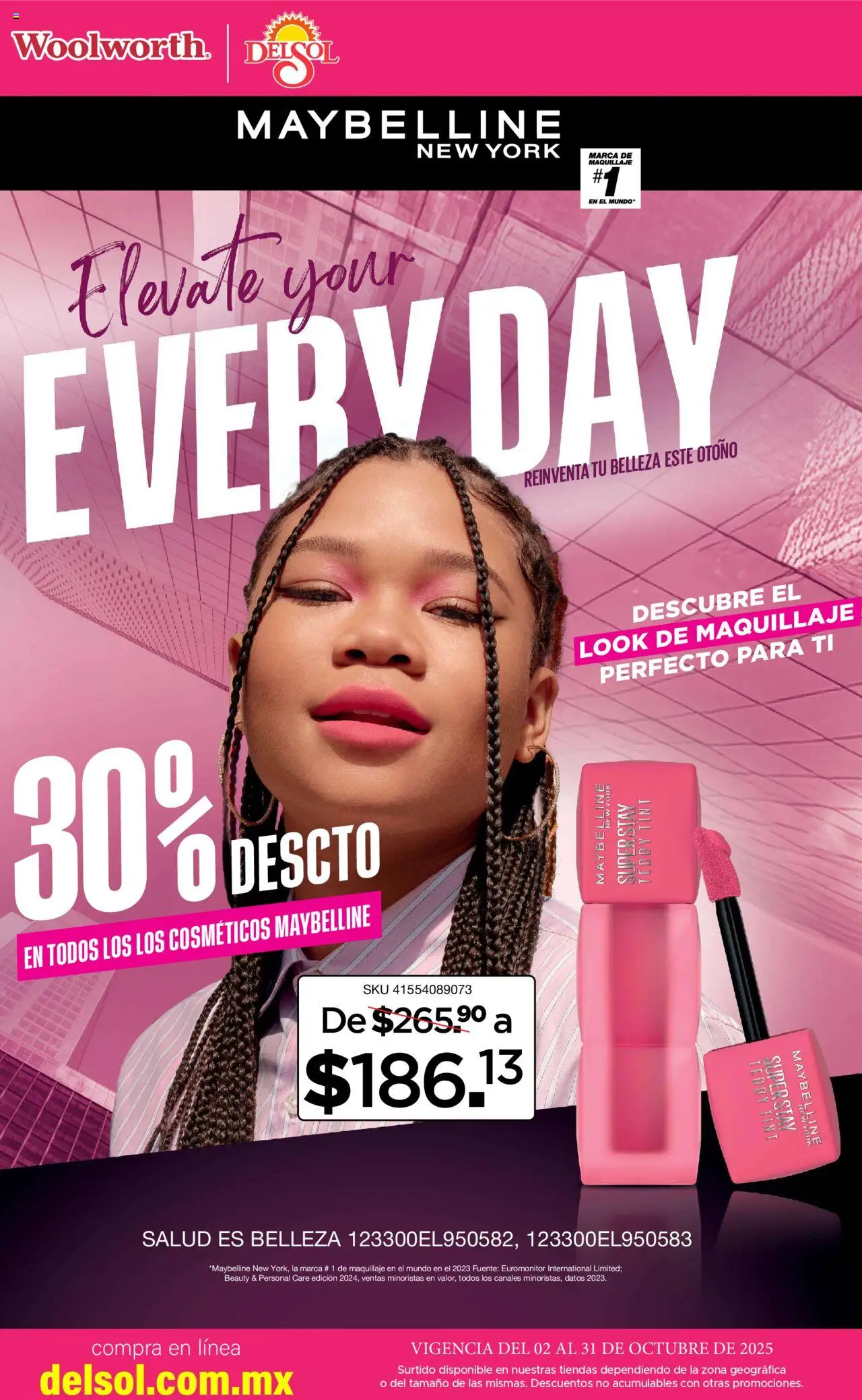Nuevas ofertas de Del Sol y Woolworth válidas en toda la República Mexicana desde el 02.10.2025. ¡Encuentra las mejores ofertas en Del Sol y Woolworth - Catálogo La Fiesta de la Belleza! | Página: 12 | Productos: Fuente, Maquillaje