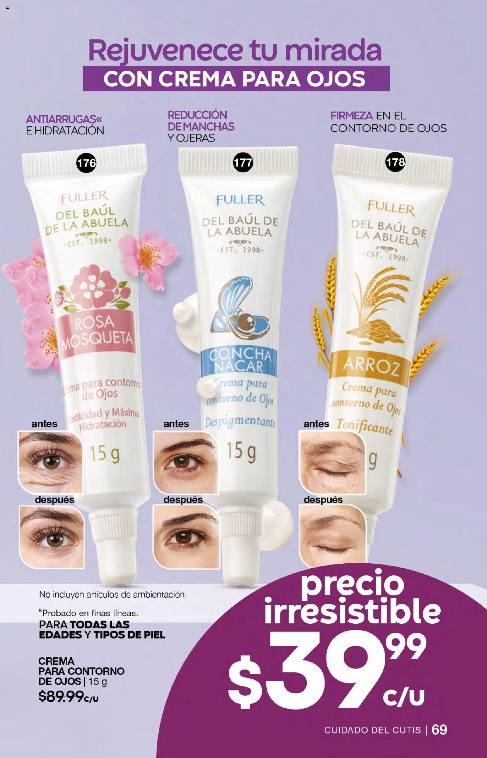 Nuevas ofertas de Fuller válidas en toda la República Mexicana desde el 18.02.2026. ¡Encuentra las mejores ofertas en Fuller campaña 23 2026! | Página: 69 | Productos: Contorno de ojos, Crema, Contorno, Arroz