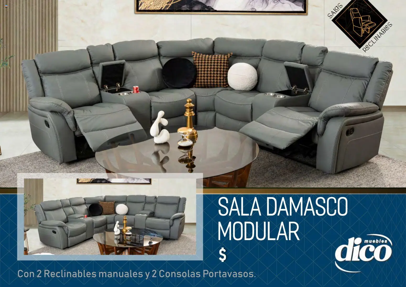 Nuevas ofertas de Muebles Dico válidas en toda la República Mexicana desde el 27.03.2026. ¡Encuentra las mejores ofertas en Muebles Dico catálogo Salas reclinables ! | Página: 11 | Productos: Modular