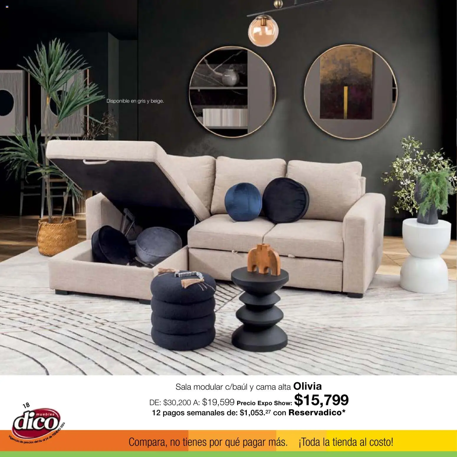 Nuevas ofertas de Muebles Dico válidas en toda la República Mexicana desde el 06.02.2026. ¡Encuentra las mejores ofertas en Muebles Dico catálogo Expo Show! | Página: 18