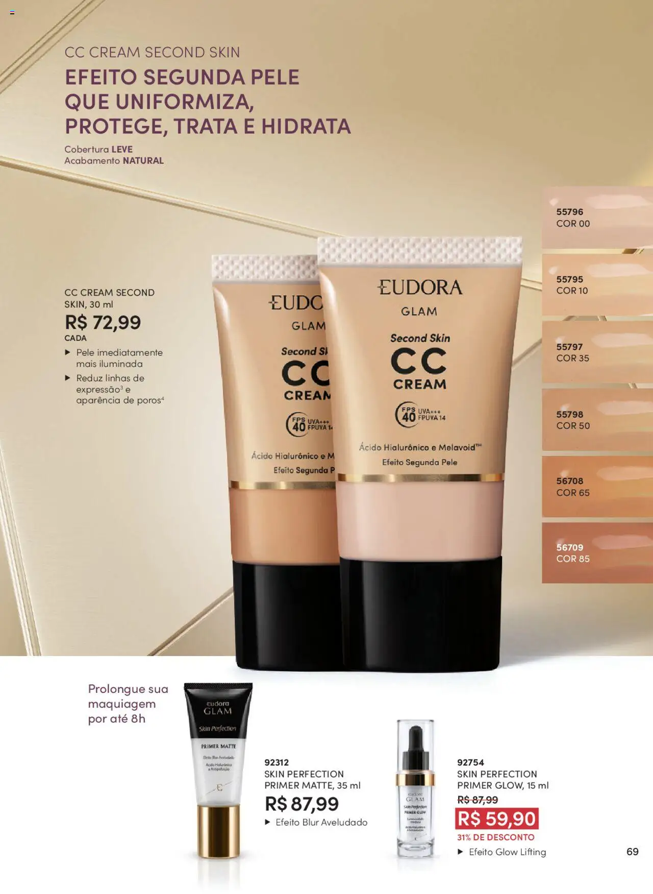 Eudora Folheto - válido de 07.10.2025 | Página: 69 | Produtos: Maquiagem, Segunda pele, Primer