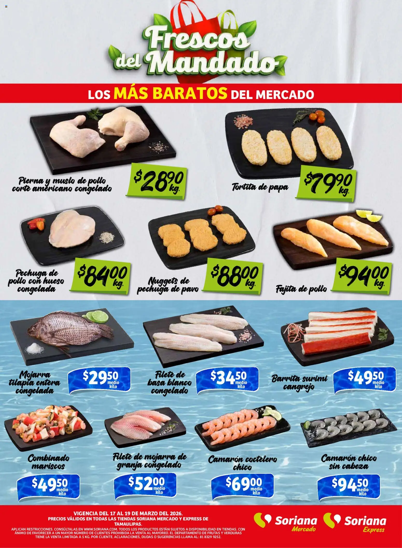 Nuevas ofertas de Soriana válidas en toda la República Mexicana desde el 17.03.2026. ¡Encuentra las mejores ofertas en Soriana Frescos del Mandado Mercado: Tamaulipas! | Página: 2 | Productos: Pollo, Papa