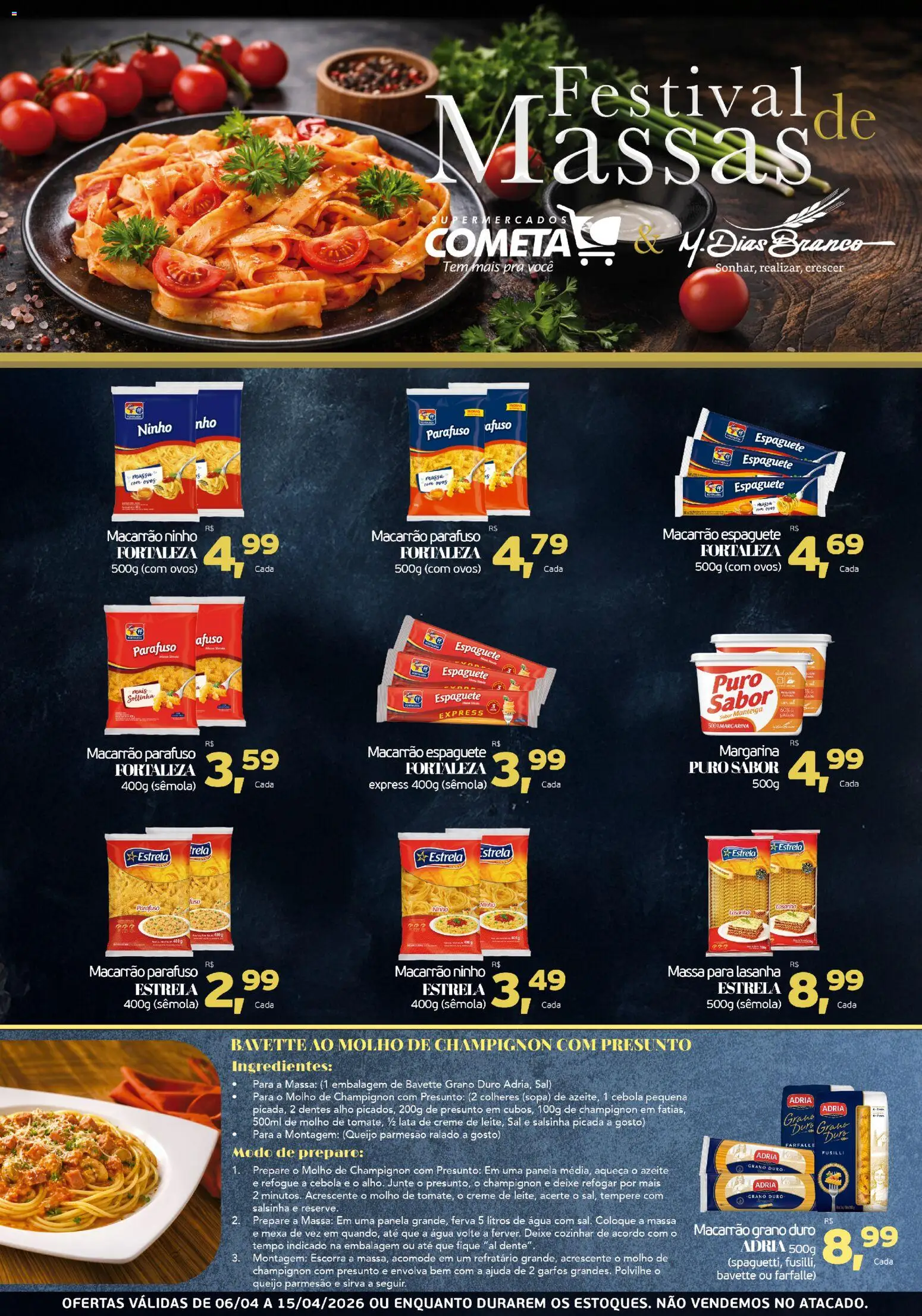 Cometa Supermercados Folheto - válido de 06.04.2026 | Página: 1 | Produtos: Cebola, Panela, Parmesão, Champignon