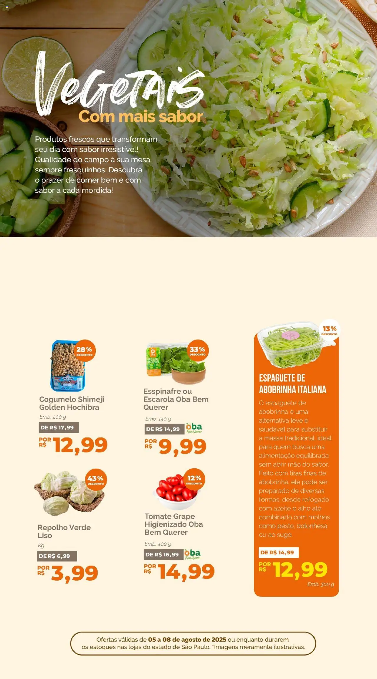 Oba Hortifruti Folheto - válido de 05.08.2025 | Página: 6 | Produtos: Abobrinha, Cogumelo, Massa, Azeite