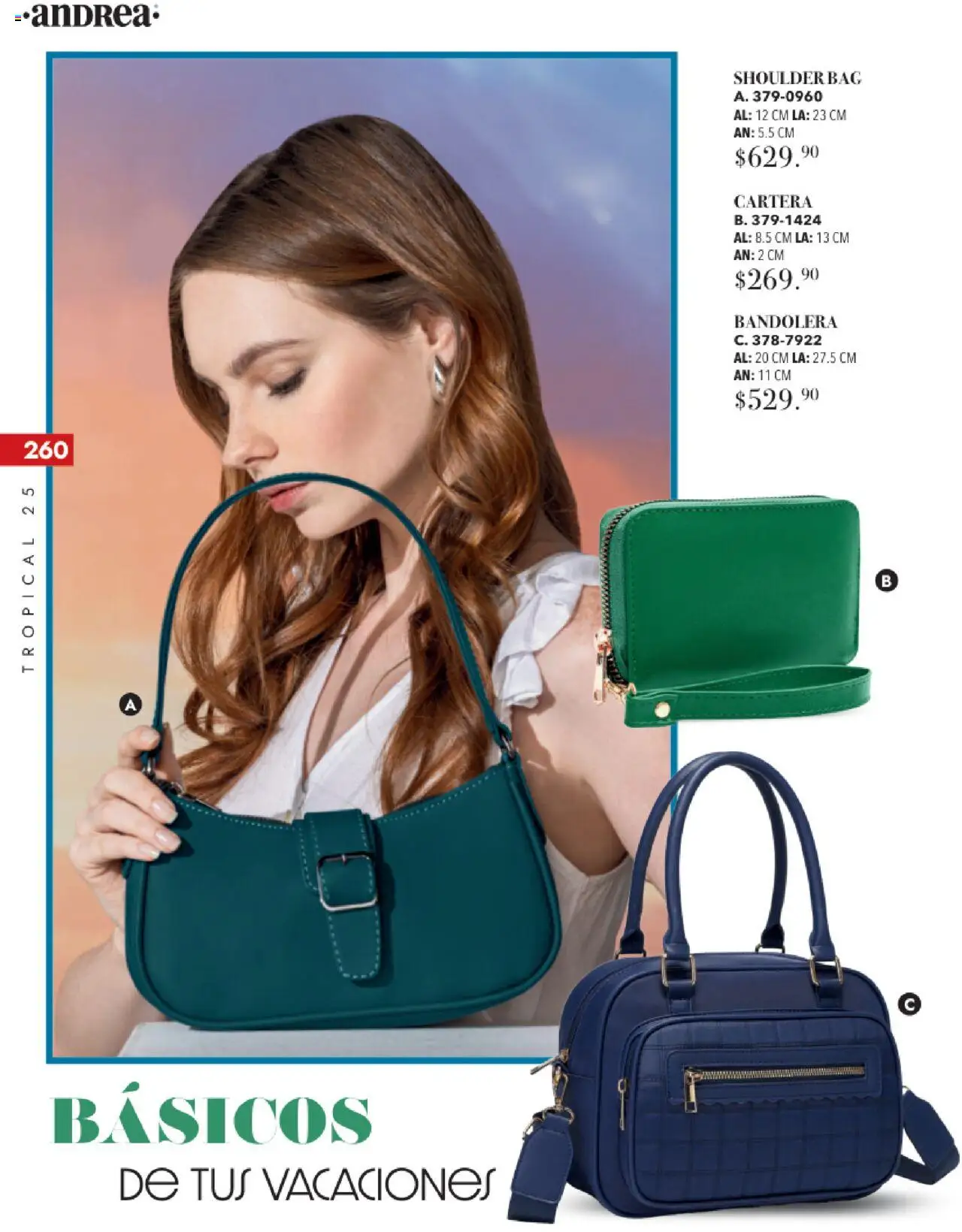 Nuevas ofertas de Andrea válidas en toda la República Mexicana desde el 17.08.2025. ¡Encuentra las mejores ofertas en Andrea - Catálogo Tropical Otoño / Invierno! | Página: 260