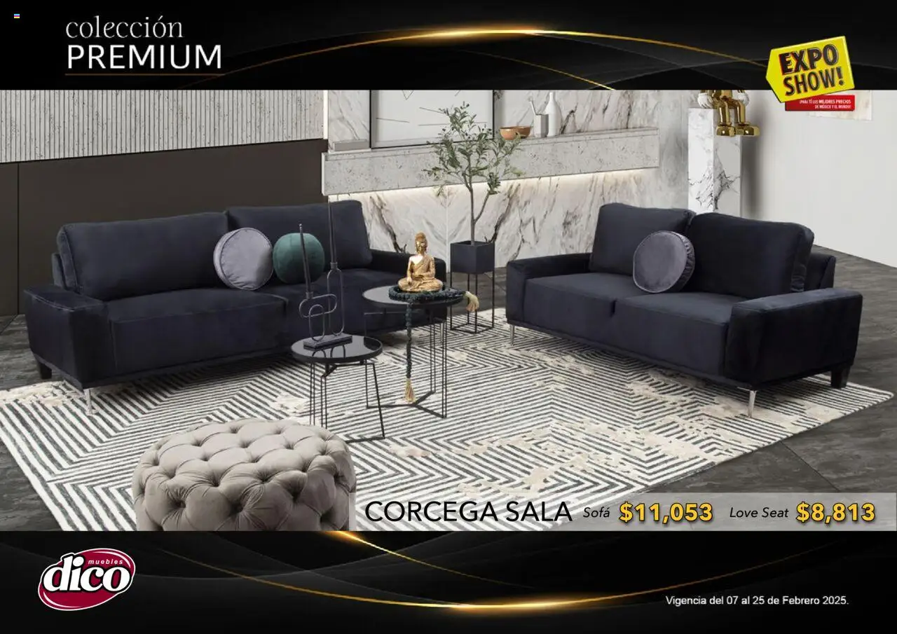 Nuevas ofertas de Muebles Dico válidas en toda la República Mexicana desde el 06.02.2025. ¡Encuentra las mejores ofertas en Muebles Dico catálogo Exposhow Premium! | Página: 50 | Productos: Sofá