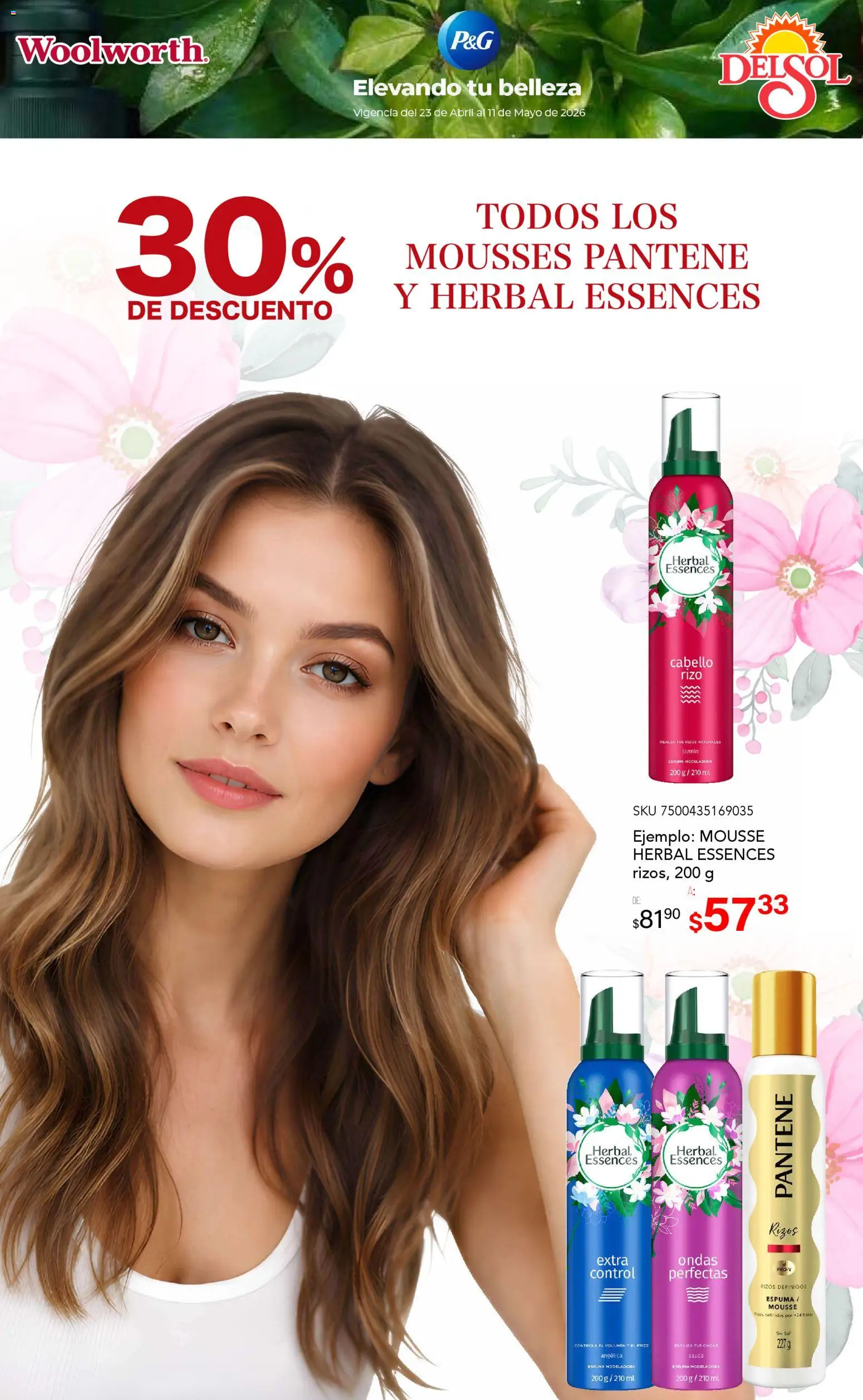 Nuevas ofertas de Del Sol y Woolworth válidas en toda la República Mexicana desde el 23.04.2026. ¡Encuentra las mejores ofertas en Del Sol y Woolworth katalog La Fiesta de la Belleza! | Página: 7 | Productos: Mousse, Espuma