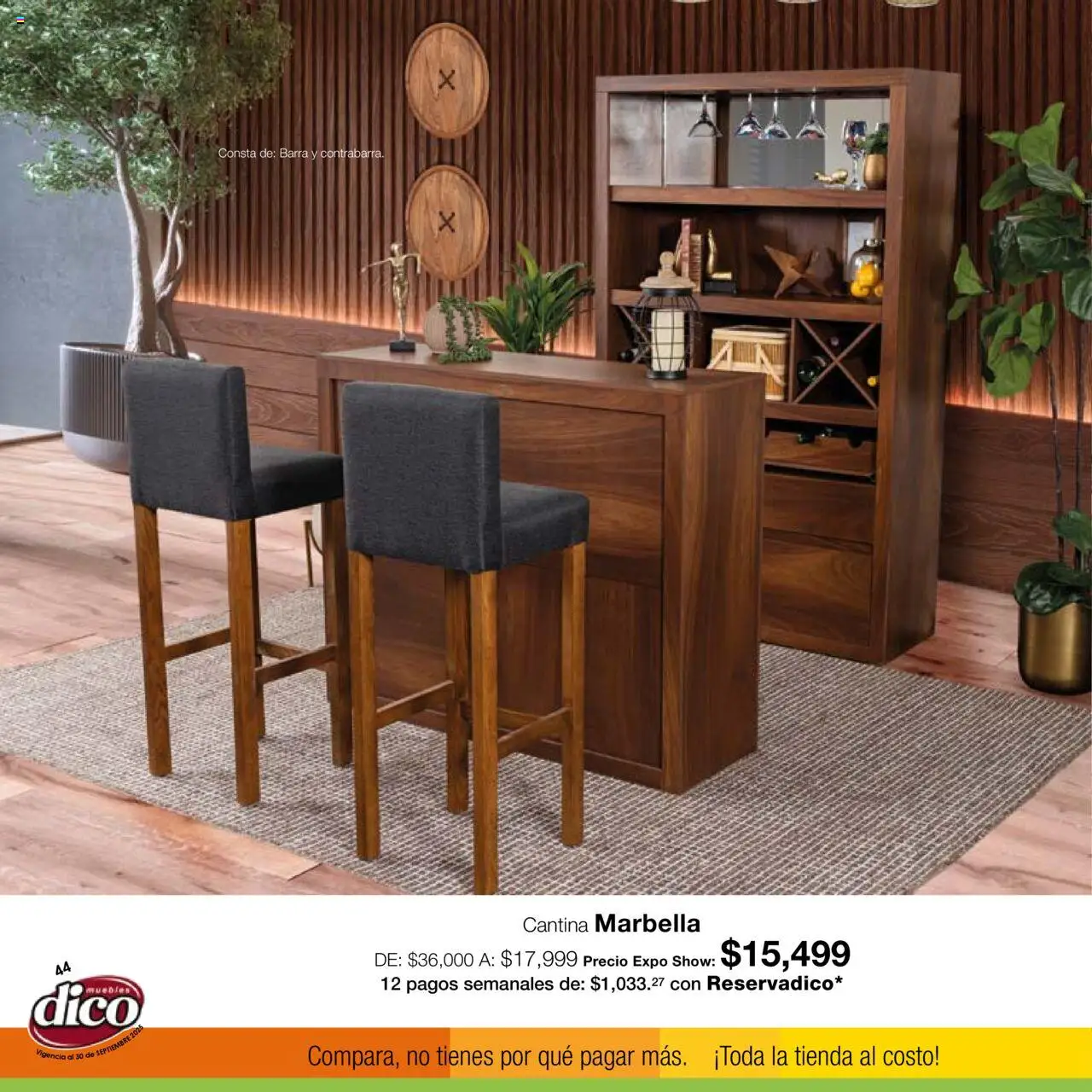 Nuevas ofertas de Muebles Dico válidas en toda la República Mexicana desde el 01.09.2025. ¡Encuentra las mejores ofertas en Muebles Dico - Catálogo Expo Show Puebla Septiembre! | Página: 44 | Productos: Barra
