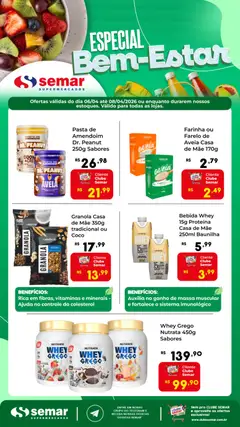 Semar Supermercado ofertas Especial Bem-Estar - Pré-Visualização do folheto da loja Semar Supermercado, válido de 06.04.2026